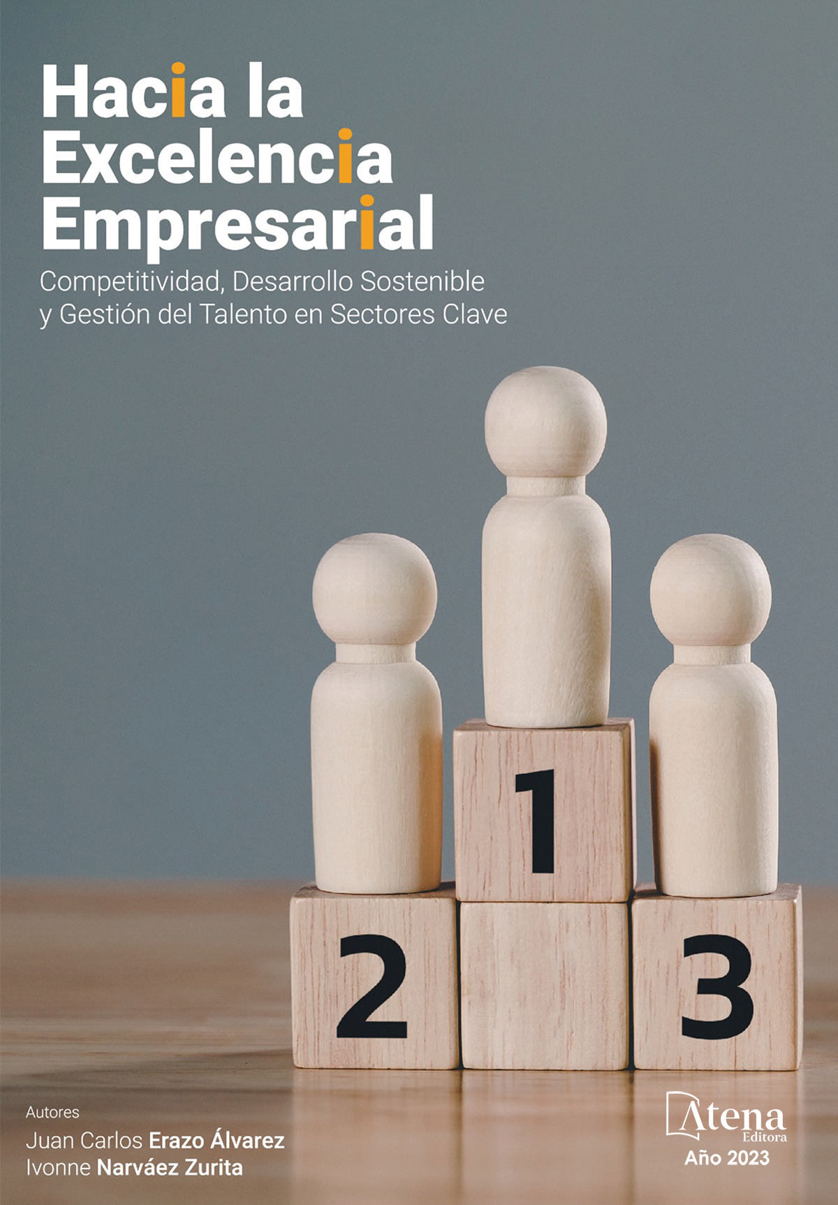 Hacia la excelencia empresarial: competitividad, desarrollo sostenible y gestión del talento en sectores clave