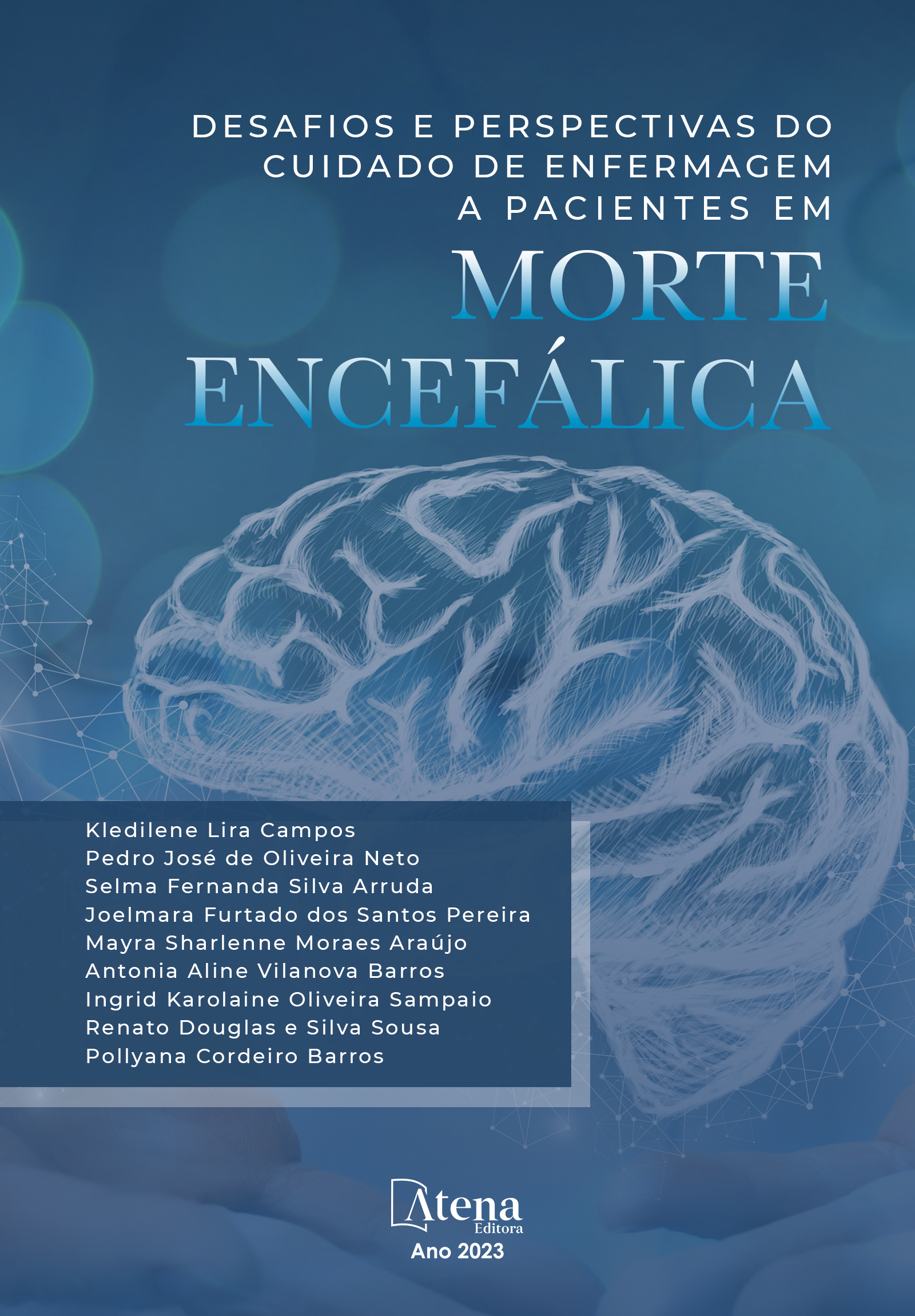 Desafios e perspectivas do cuidado de enfermagem a pacientes em morte encefálica