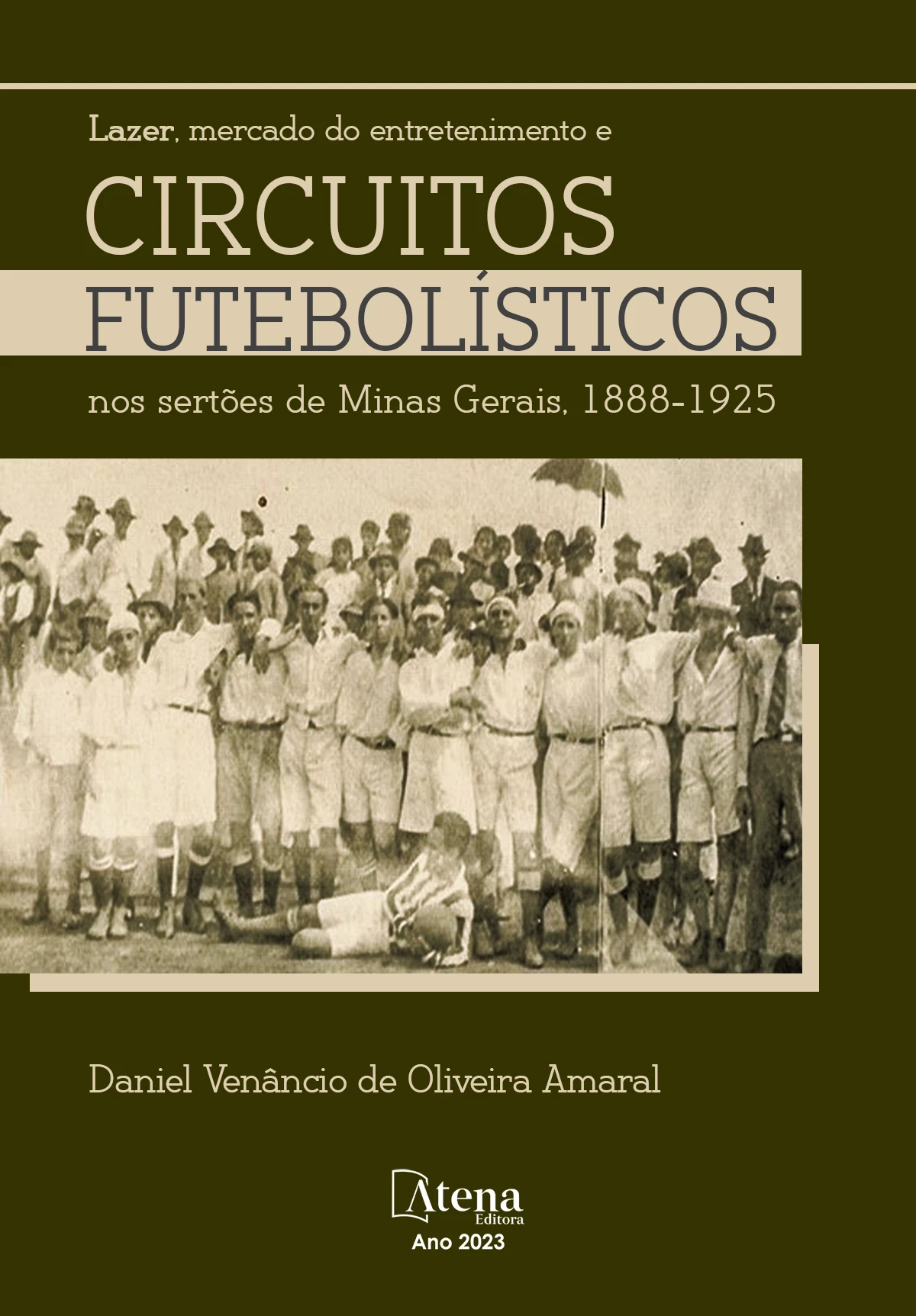 capa do ebook Lazer, mercado do entretenimento e circuitos futebolísticos nos sertões de Minas Gerais