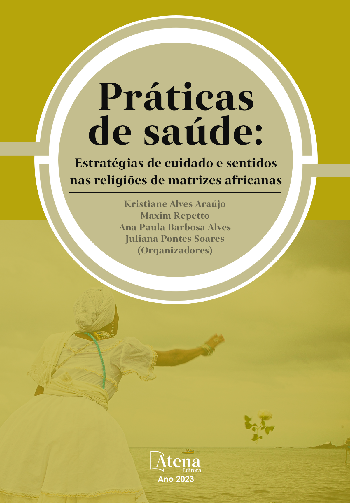 Práticas de saúde: estratégias de cuidado e sentidos nas religiões de matrizes africanas