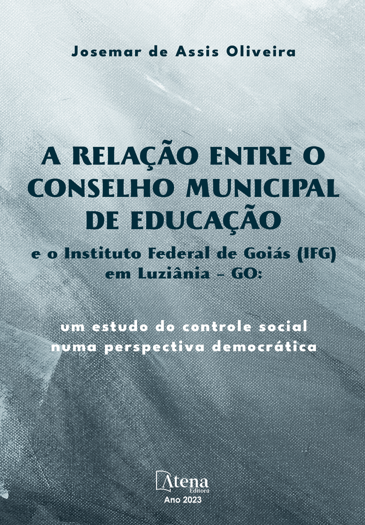 A relação entre o conselho municipal de educação e o Instituto Federal de Goiás (IFG) em Luziânia – GO: um estudo do controle social numa perspectiva democrática
