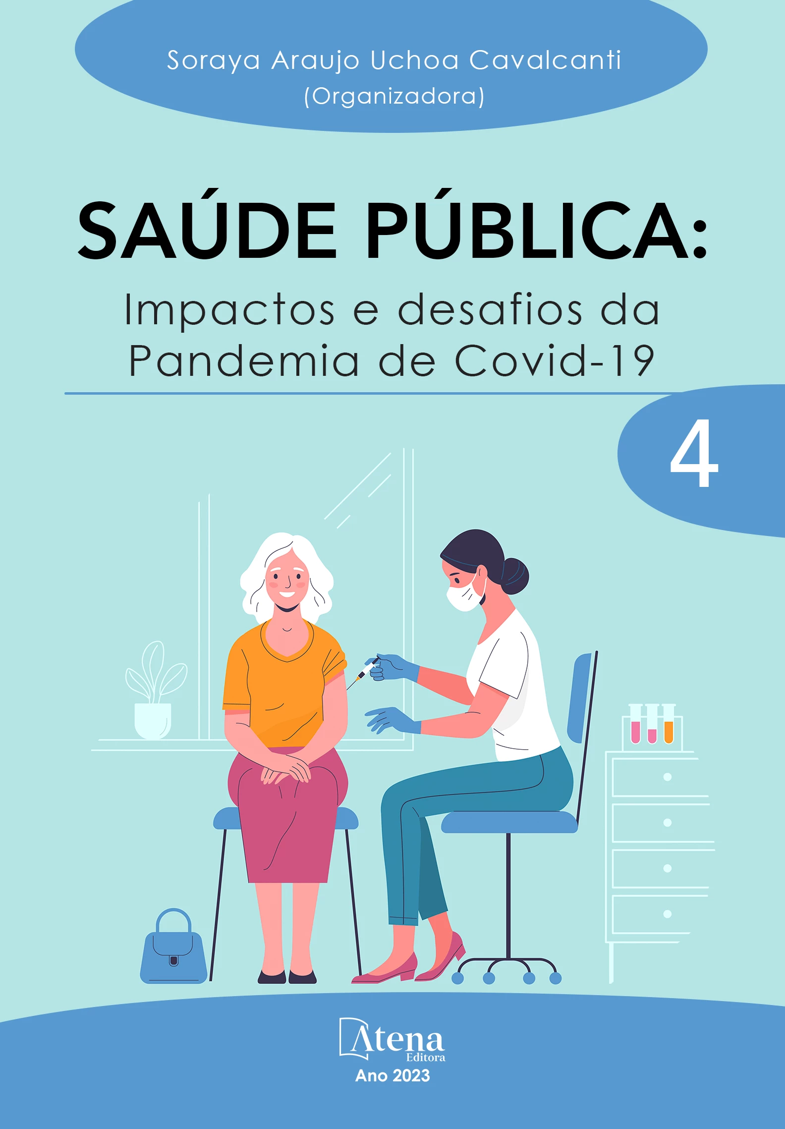 capa do ebook Saúde pública: impactos e desafios da pandemia de Covid-19 4