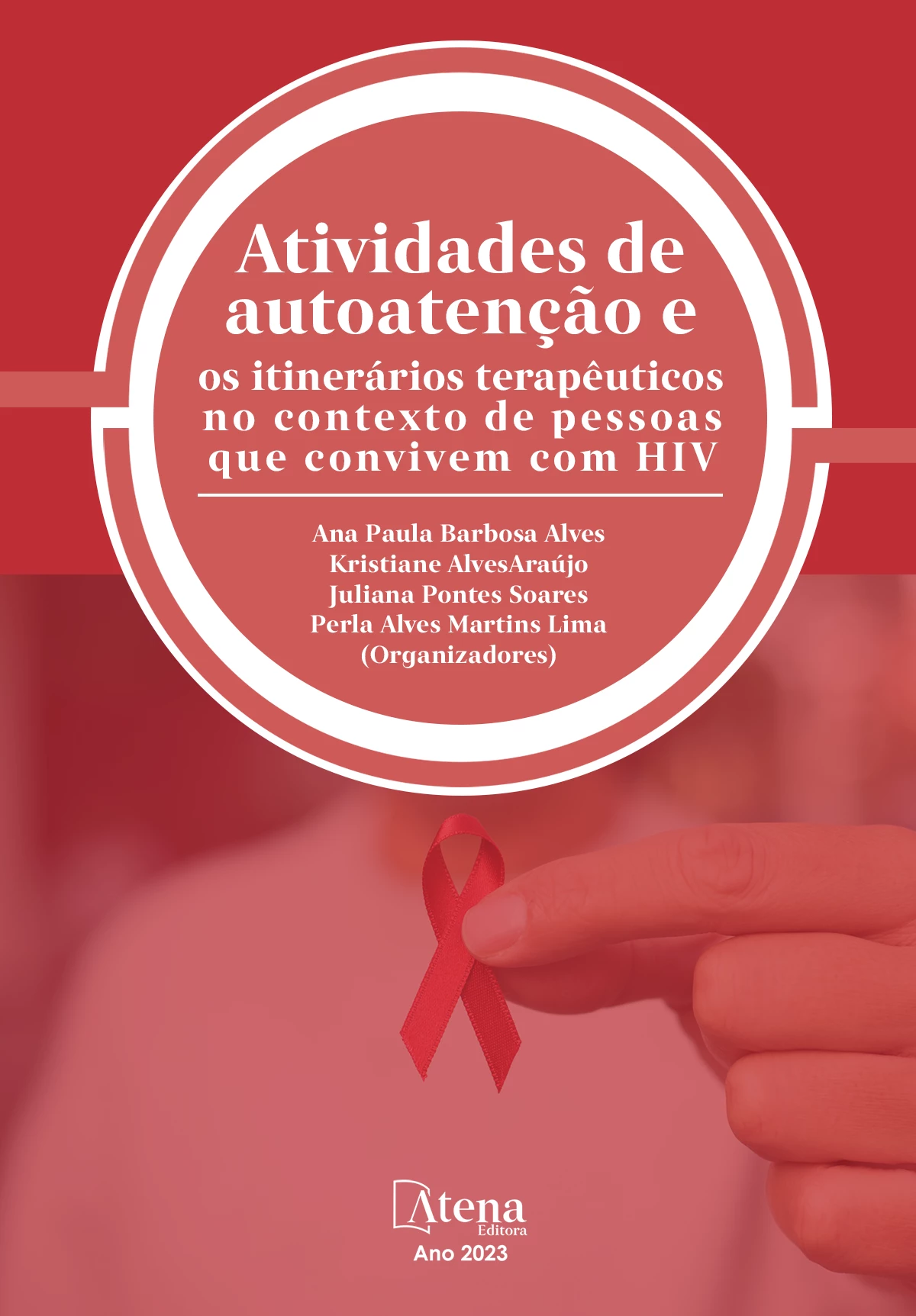 capa do ebook Práticas de autoatenção e os itinerários terapêuticos no contexto de pessoas que convivem com HIV