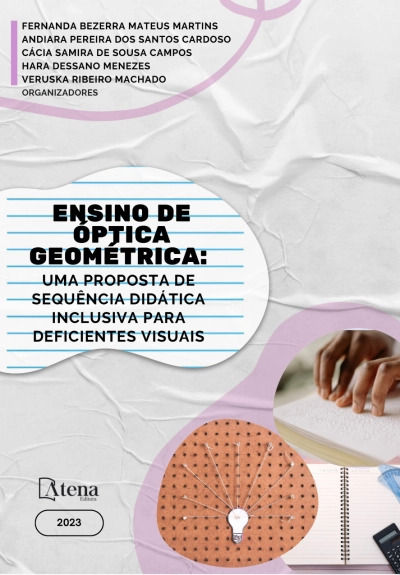 Ensino de óptica geométrica: uma proposta de sequência didática inclusiva para deficientes visuais