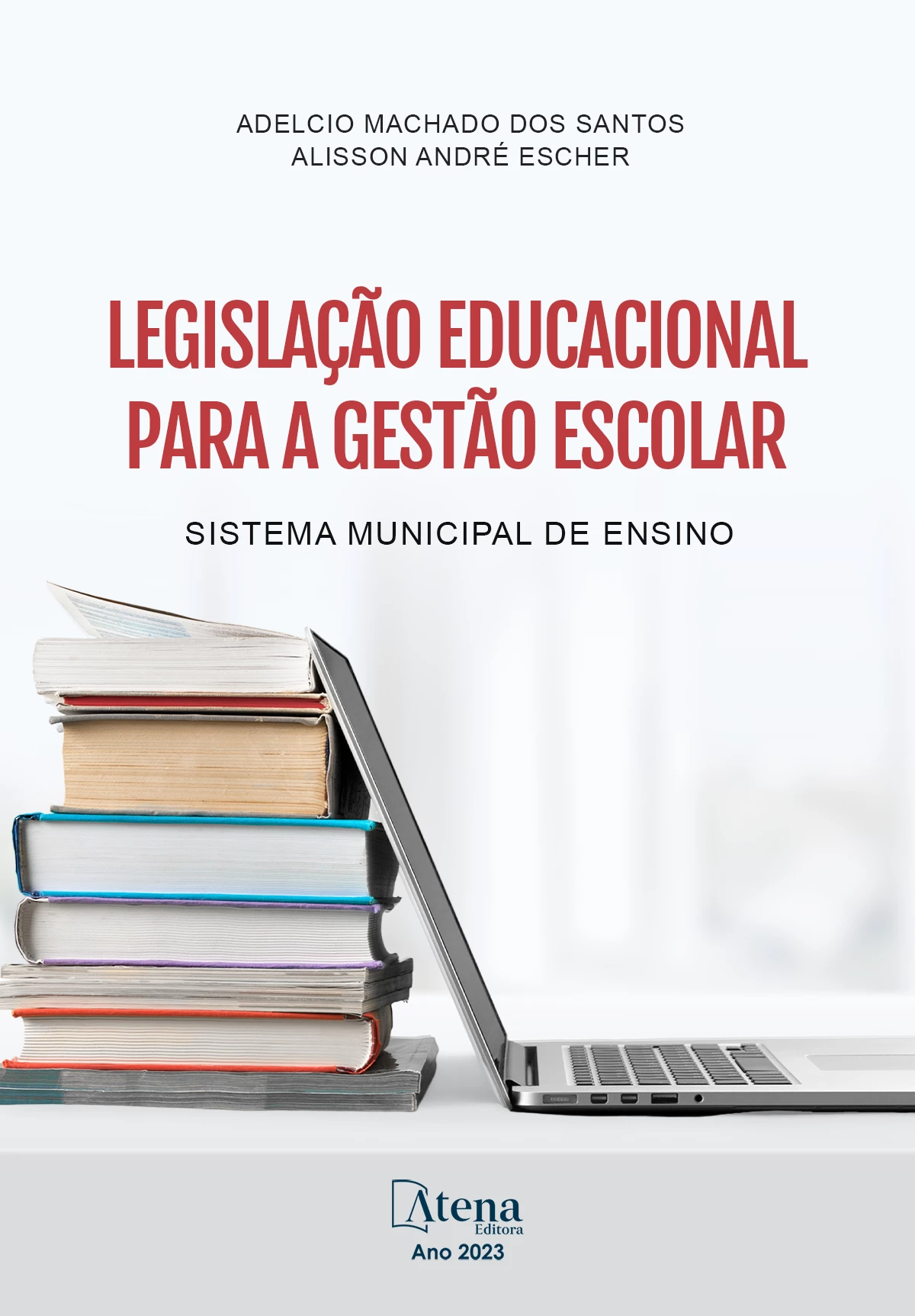 capa do ebook Legislação educacional para a gestão escolar - Sistema municipal de ensino