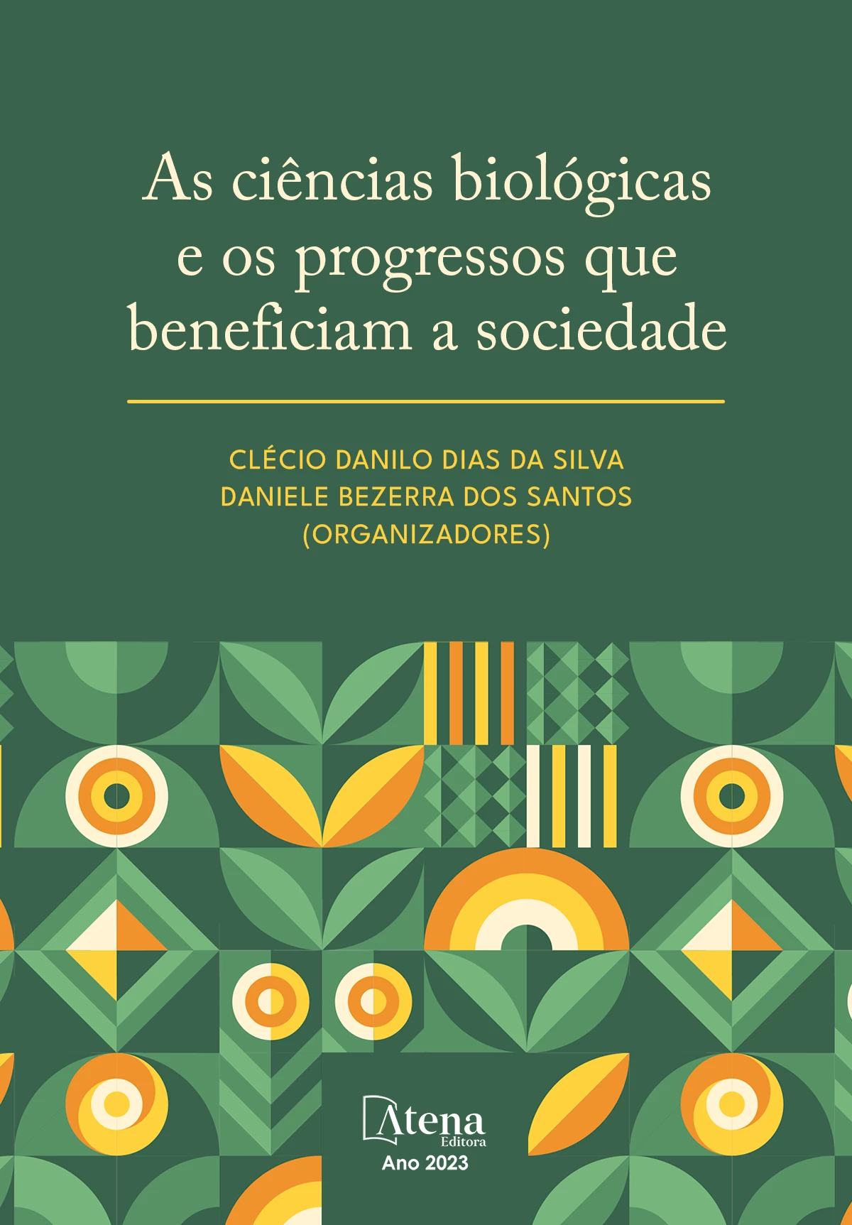 capa do ebook As ciências biológicas e os progressos que beneficiam a sociedade