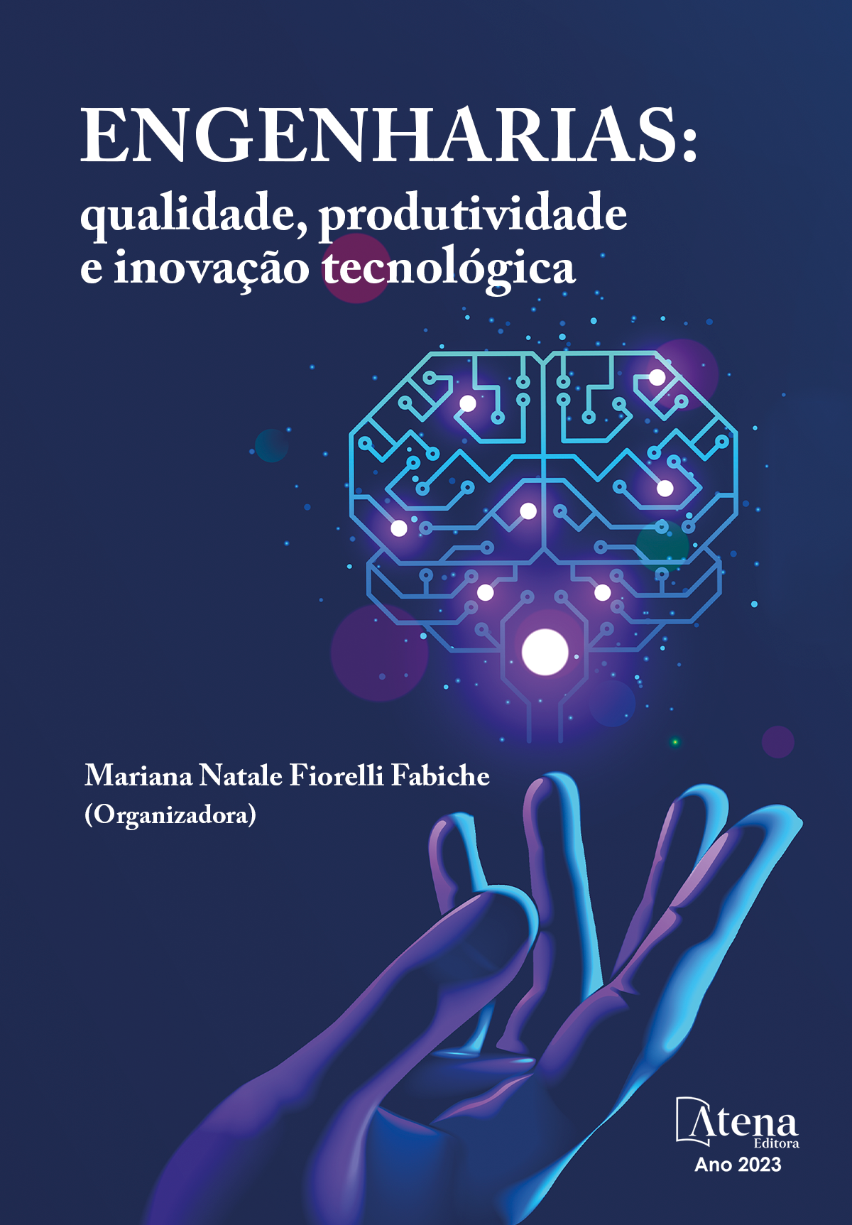 Engenharias: qualidade, produtividade e inovação tecnológica