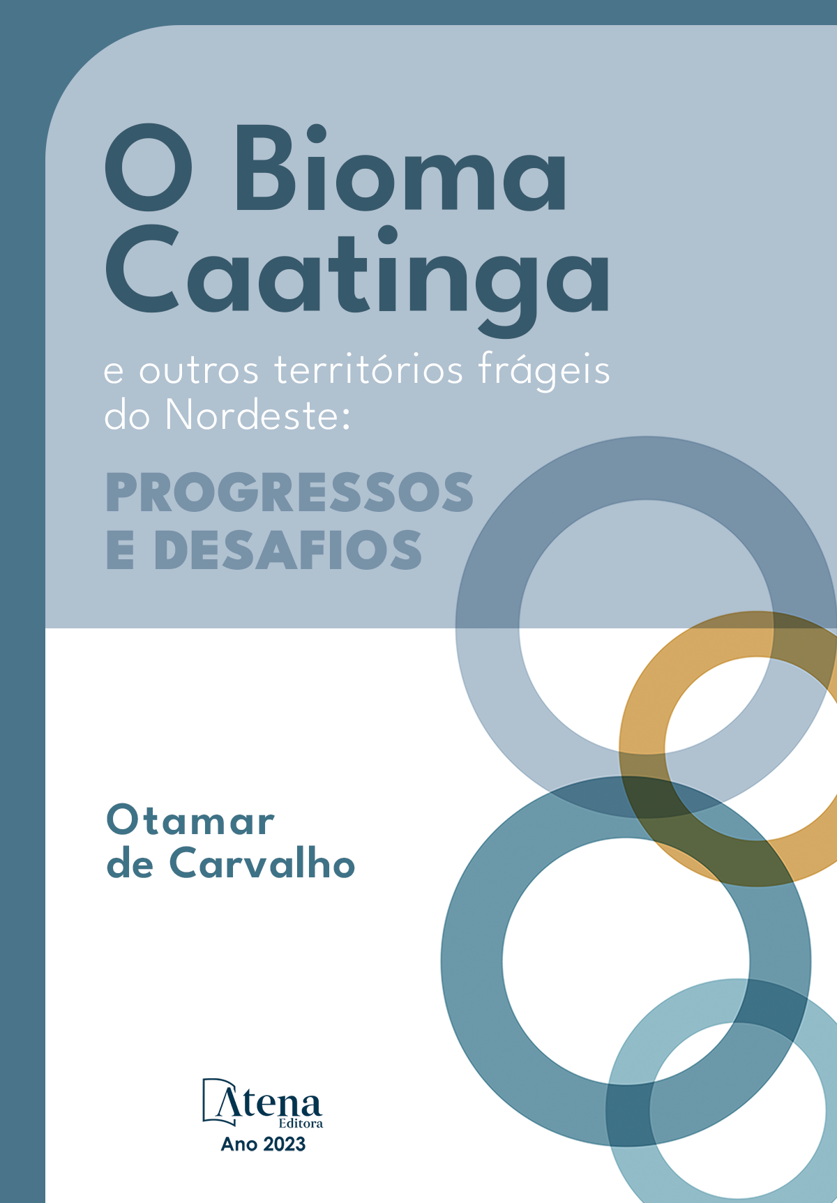 O bioma caatinga e outros territórios frágeis do Nordeste: progressos e desafios