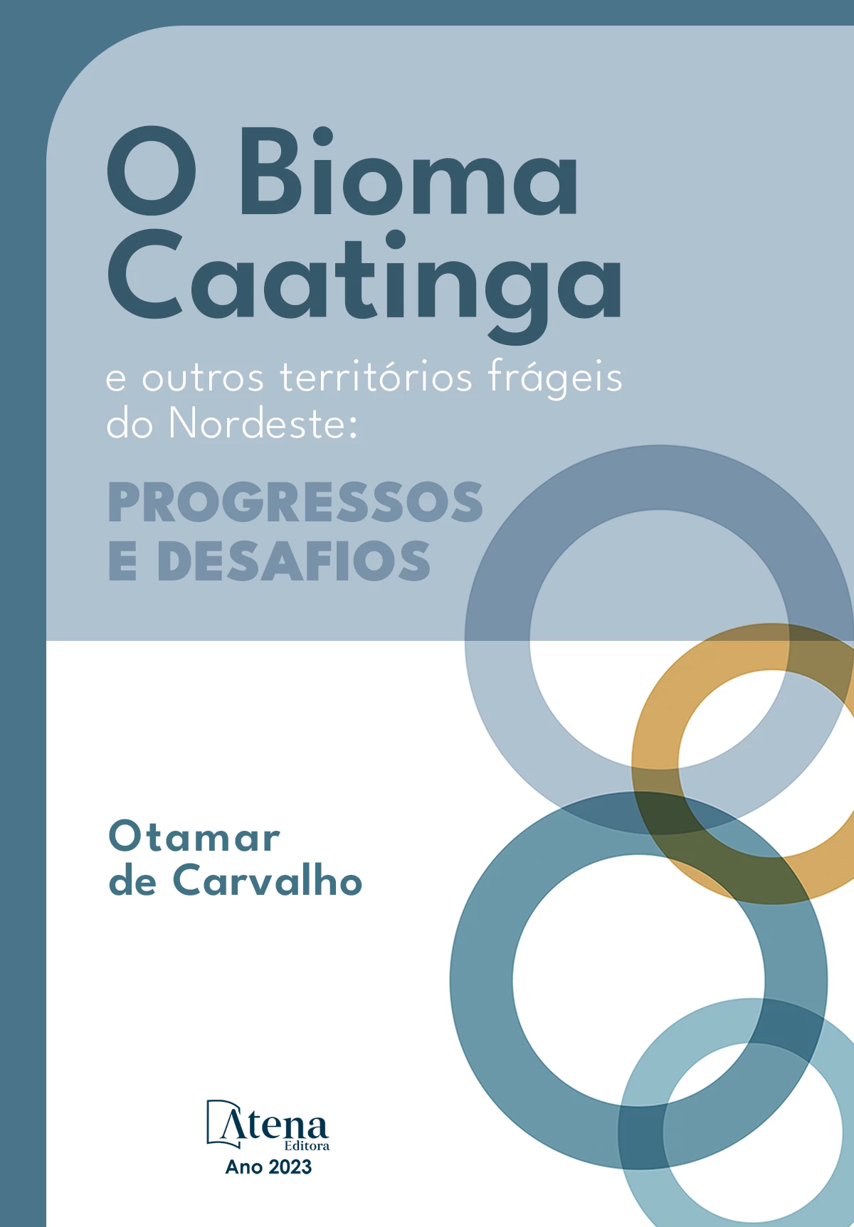 capa do ebook O bioma caatinga e outros territórios frágeis do Nordeste: progressos e desafios