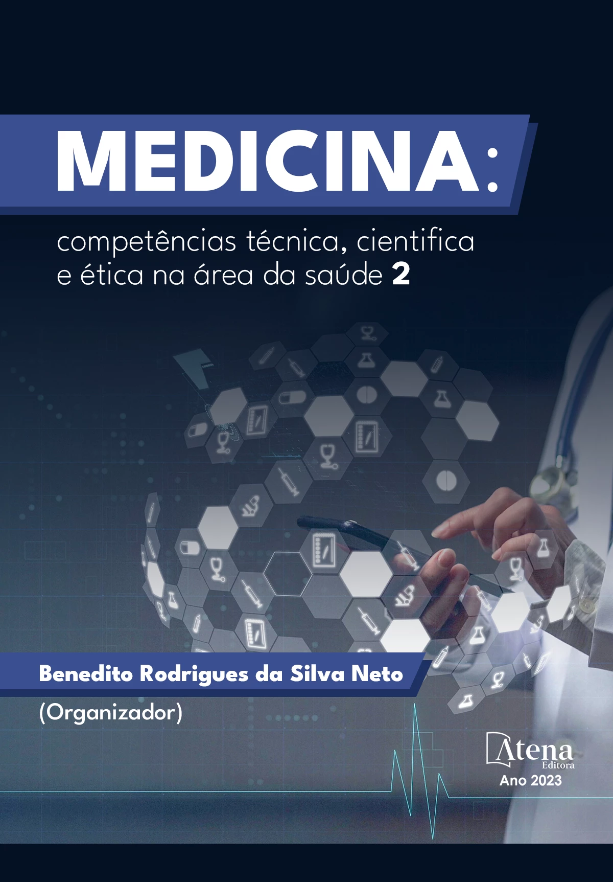 capa do ebook Medicina: competências técnica, cientifica e ética na área da saúde 2