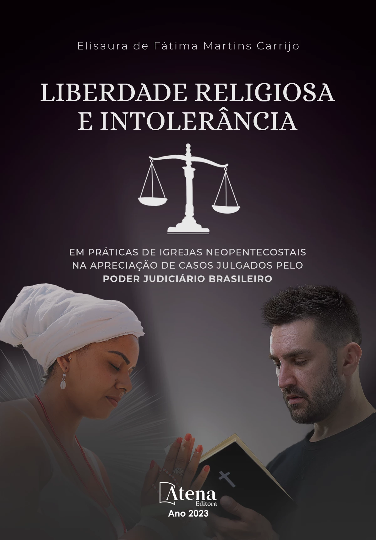 capa do ebook Liberdade religiosa e intolerância em práticas de igrejas neopentecostais na apreciação de casos julgados pelo poder judiciário brasileiro