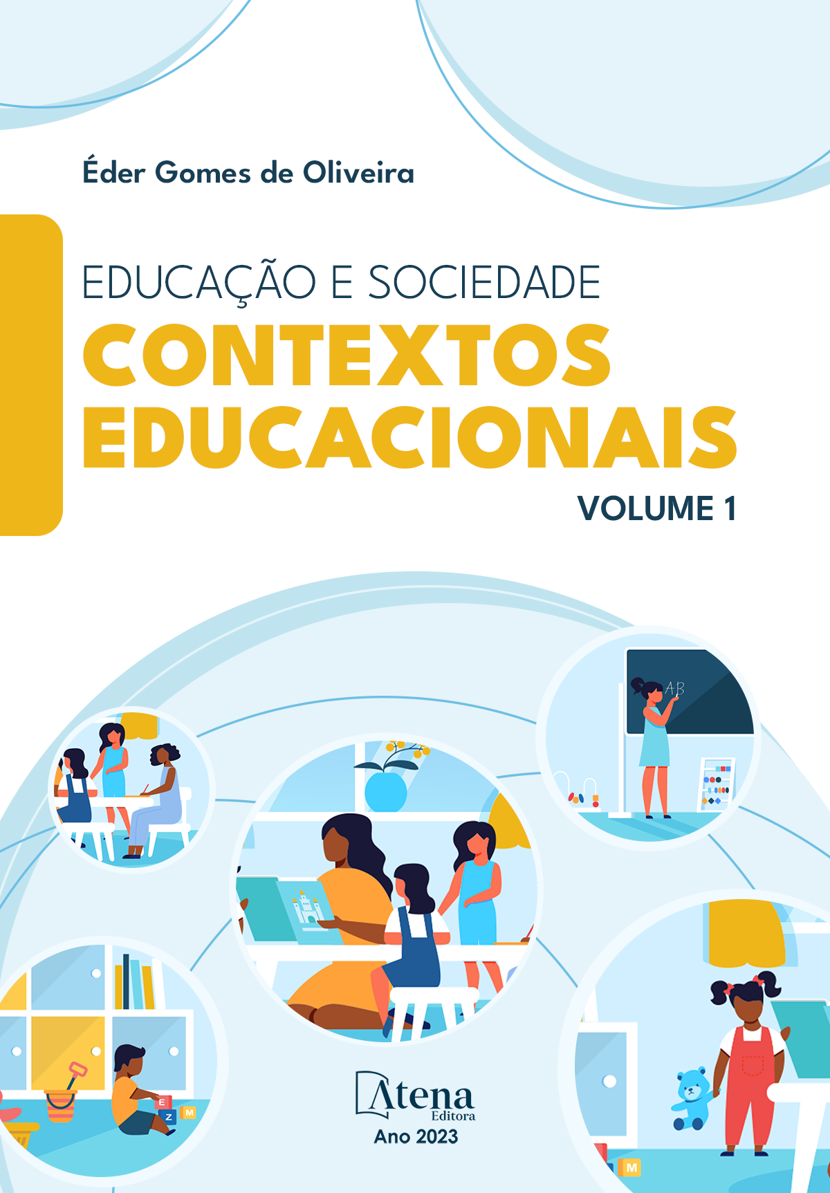 Educação e sociedade: contextos educacionais - Volume 1