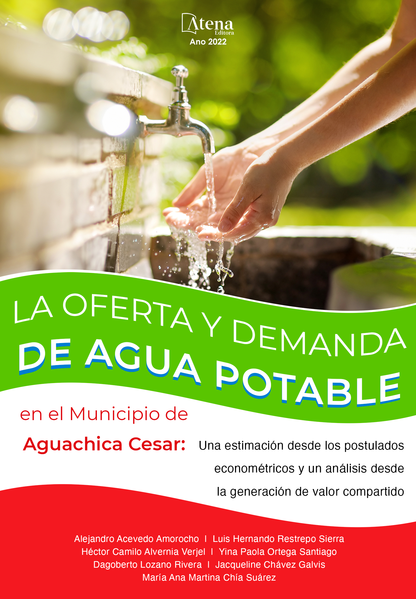 La oferta y demanda de agua potable en el municipio de Aguachica Cesar: una estimación desde los postulados econométricos y un análisis desde la generación de valor compartido