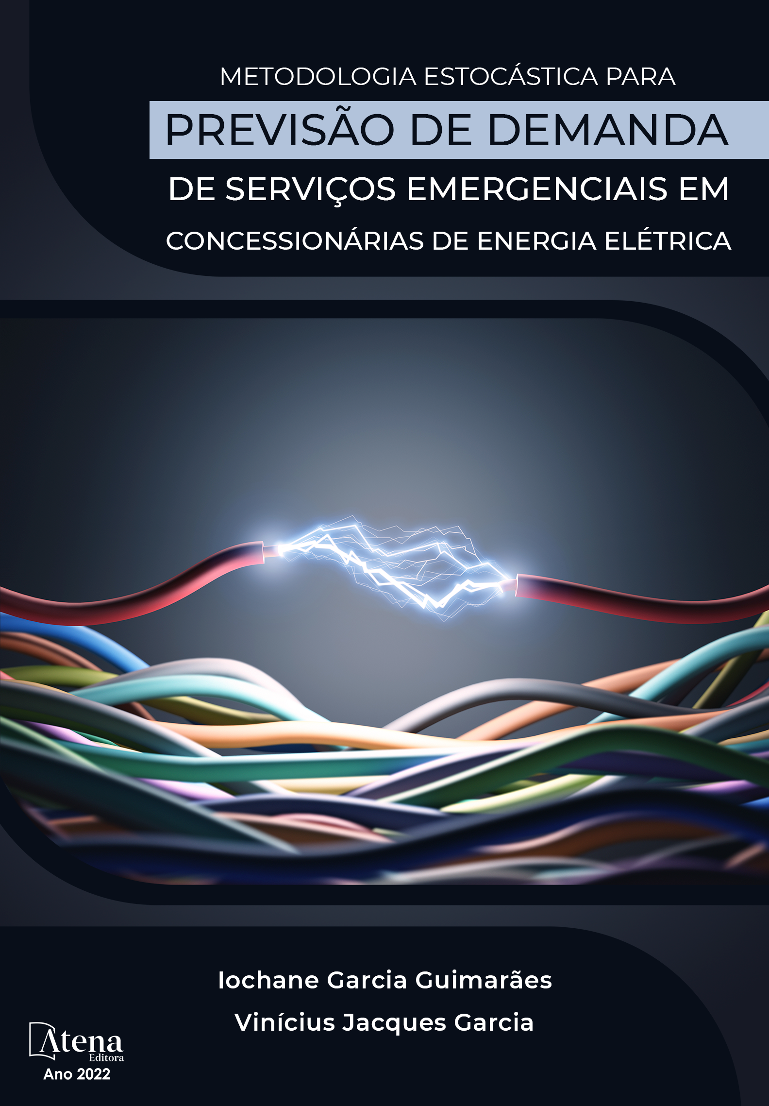 Metodologia estocástica para previsão de demanda de serviços emergenciais em concessionárias de energia elétrica