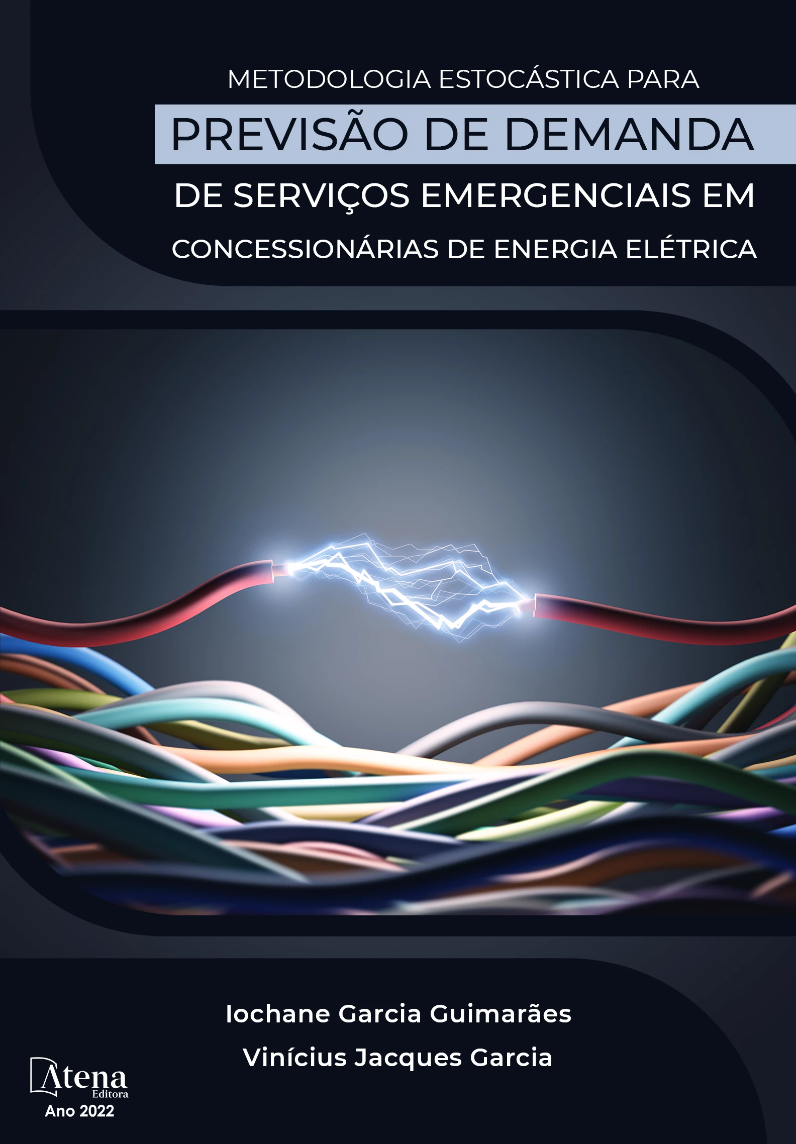 capa do ebook Metodologia estocástica para previsão de demanda de serviços emergenciais em concessionárias de energia elétrica