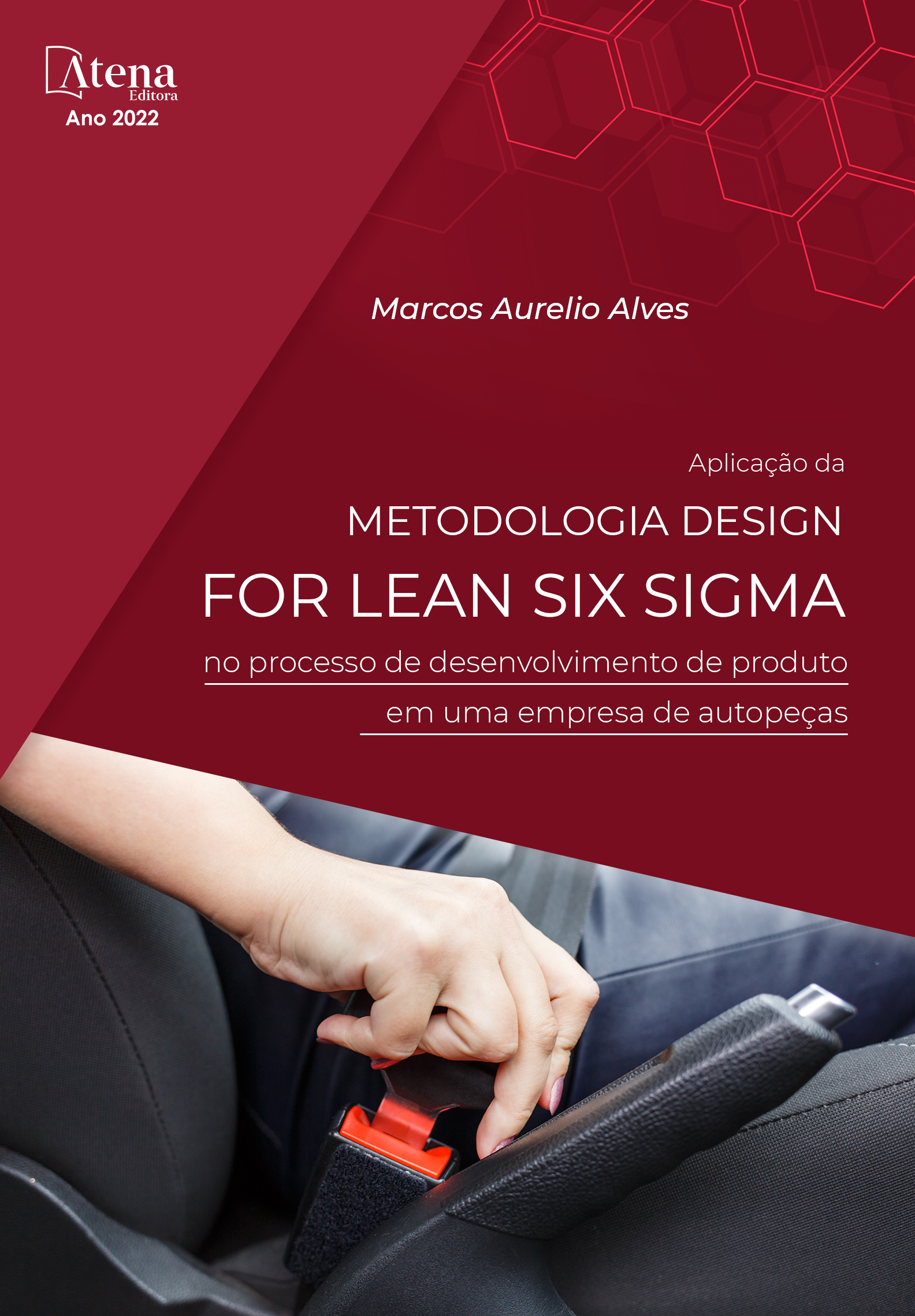 Aplicação da metodologia design for lean six sigma no processo de desenvolvimento de produto em uma empresa de autopeças