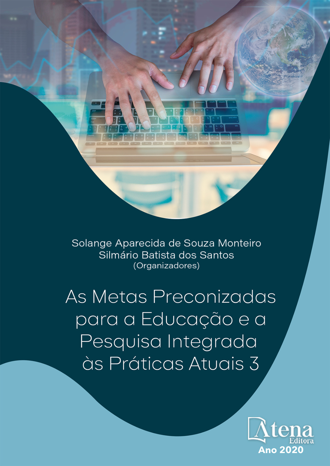 As Metas Preconizadas para a Educação e a Pesquisa Integrada às Práticas Atuais 3