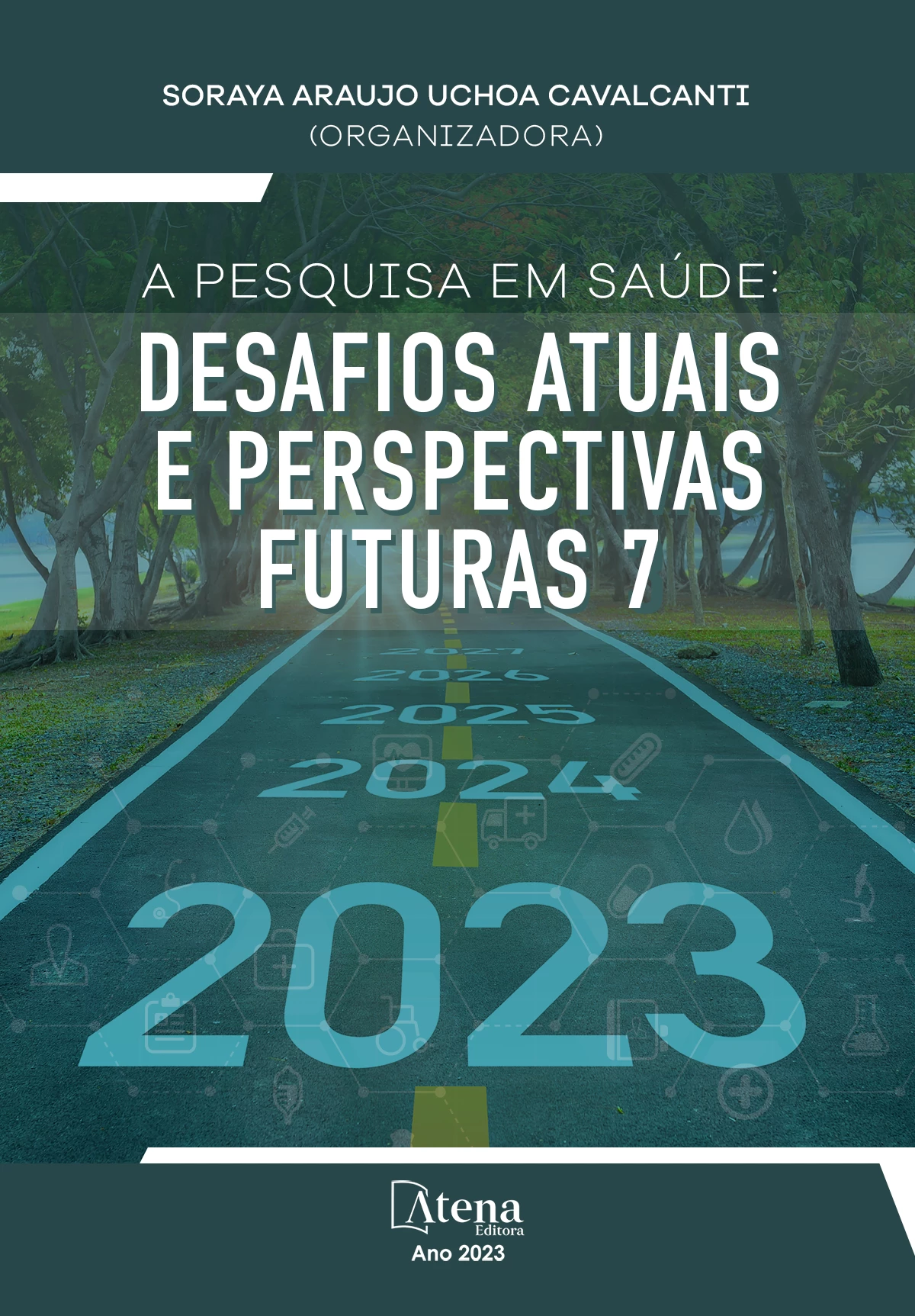 capa do ebook A pesquisa em saúde: desafios atuais e perspectivas futuras 7