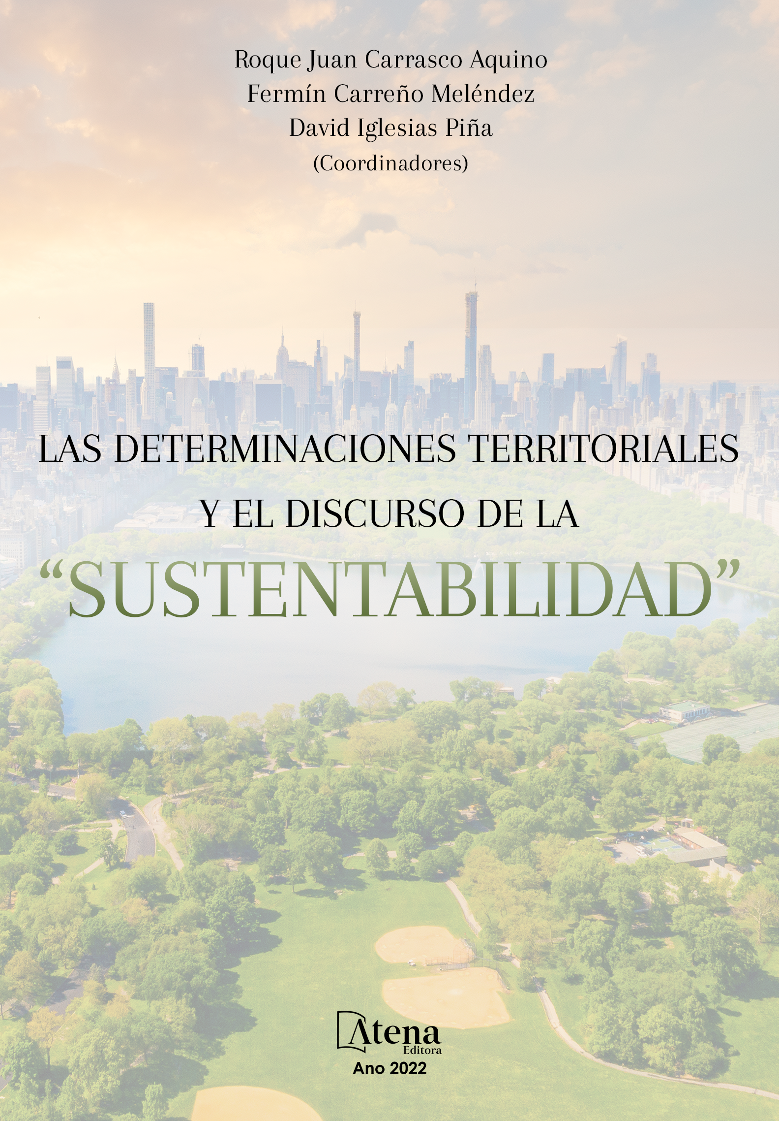 Las determinaciones territoriales y el discurso de la “sustentabilidad”