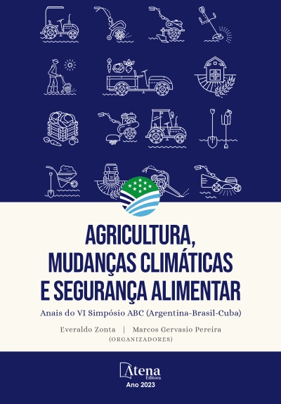 Agricultura, Mudanças Climáticas e Segurança Alimentar - Anais do VI Simpósio ABC (Argentina-Brasil-Cuba)