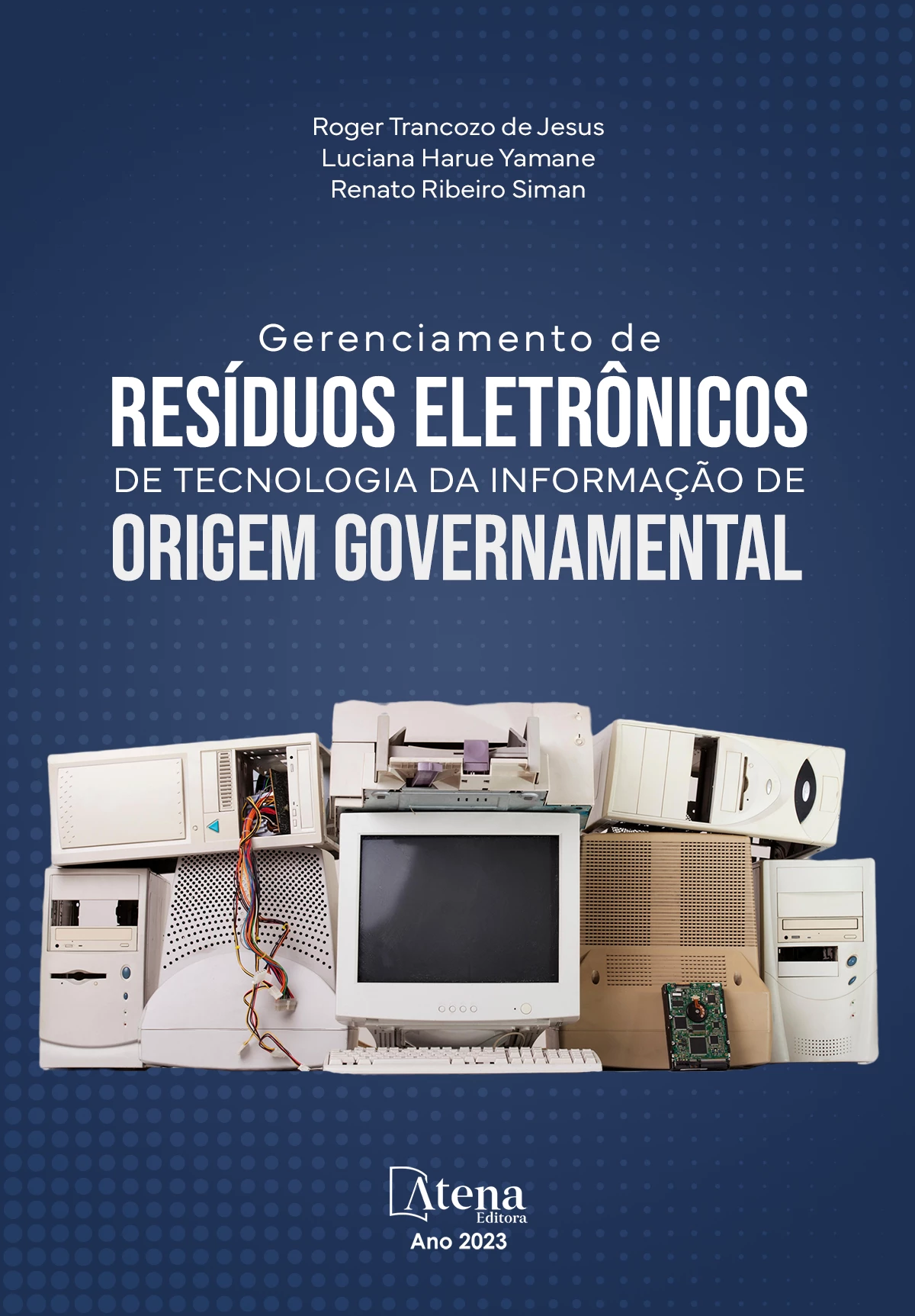 capa do ebook Gerenciamento de resíduos eletrônicos de tecnologia da informação de origem governamental