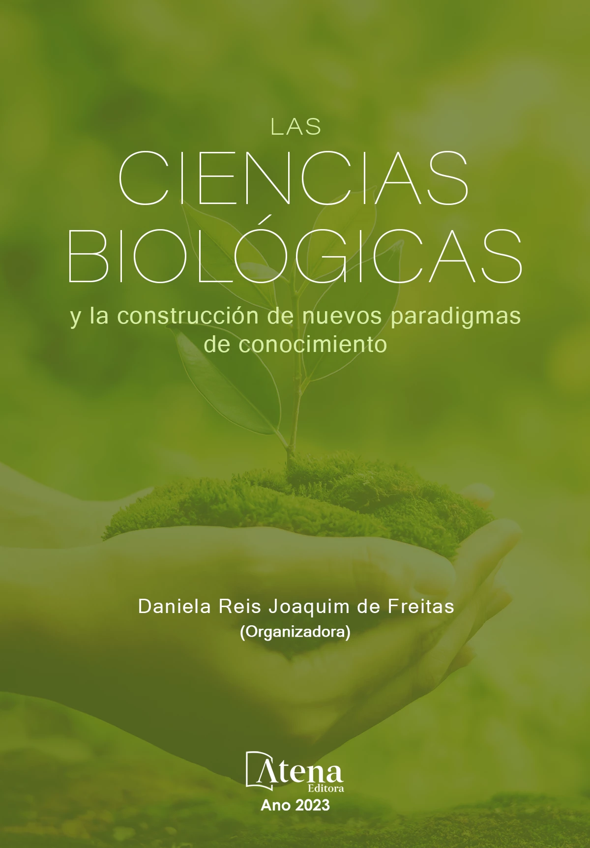 capa do ebook Las ciencias biológicas y la construcción de nuevos paradigmas de conocimiento