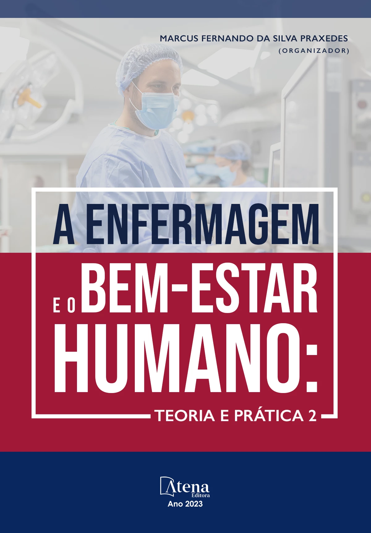 capa do ebook A enfermagem e o bem-estar humano: teoria e prática 2