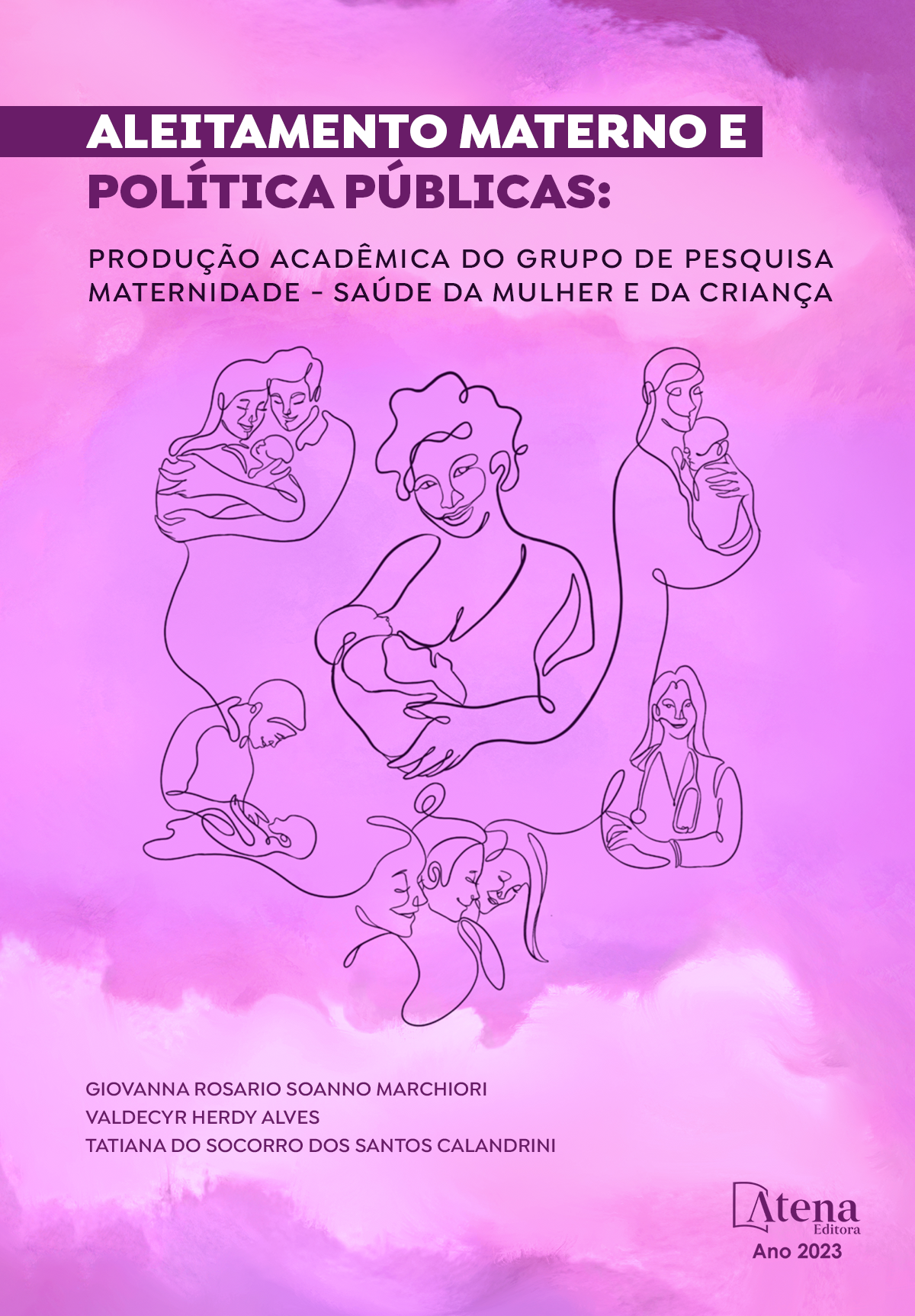 Aleitamento materno e políticas públicas: produção acadêmica do Grupo de Pesquisa Maternidade - Saúde da mulher e da criança