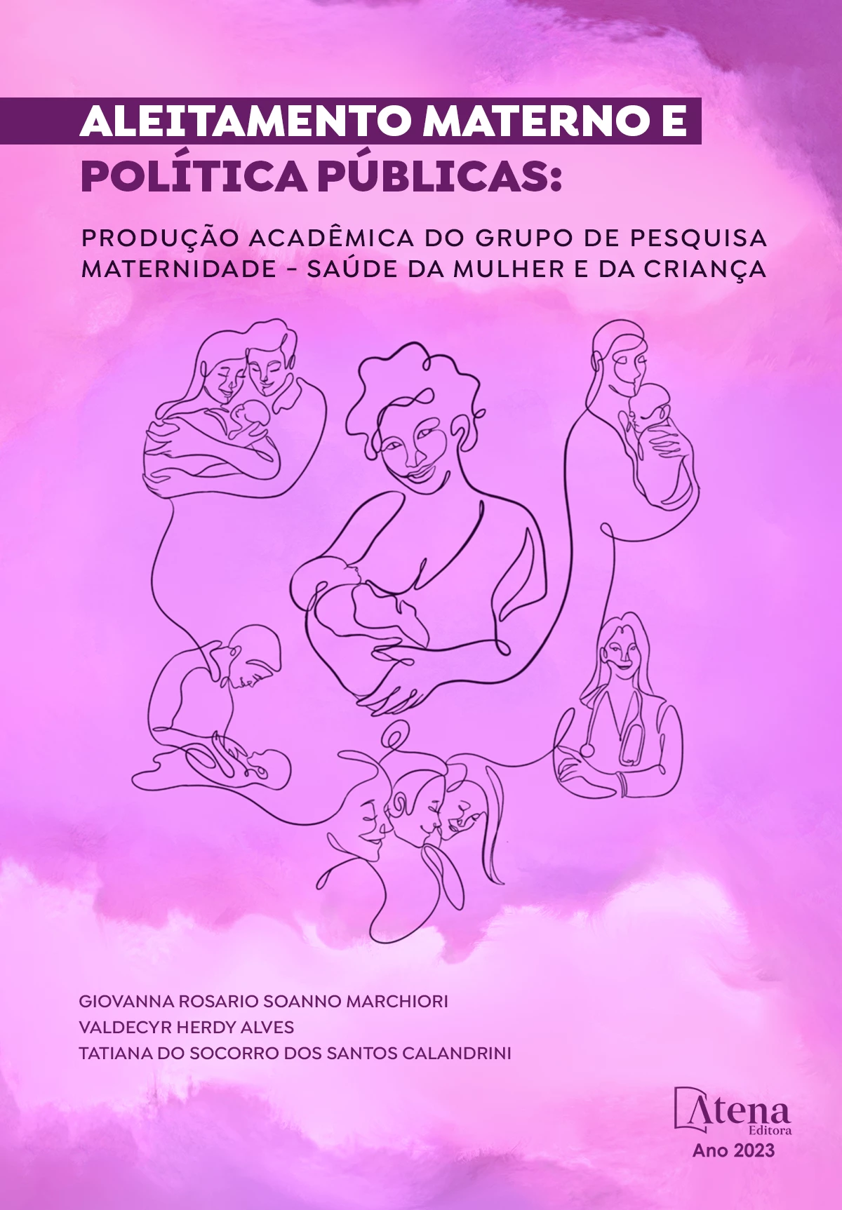 capa do ebook Aleitamento materno e políticas públicas: produção acadêmica do Grupo de Pesquisa Maternidade - Saúde da mulher e da criança