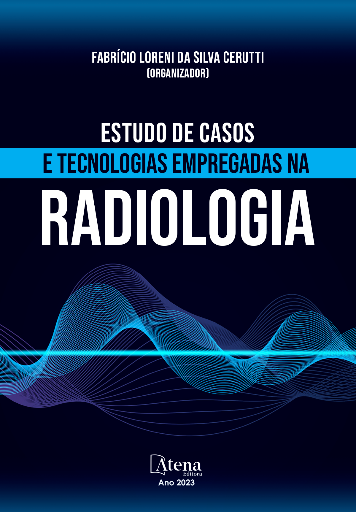 Estudo de casos e tecnologias empregadas na Radiologia
