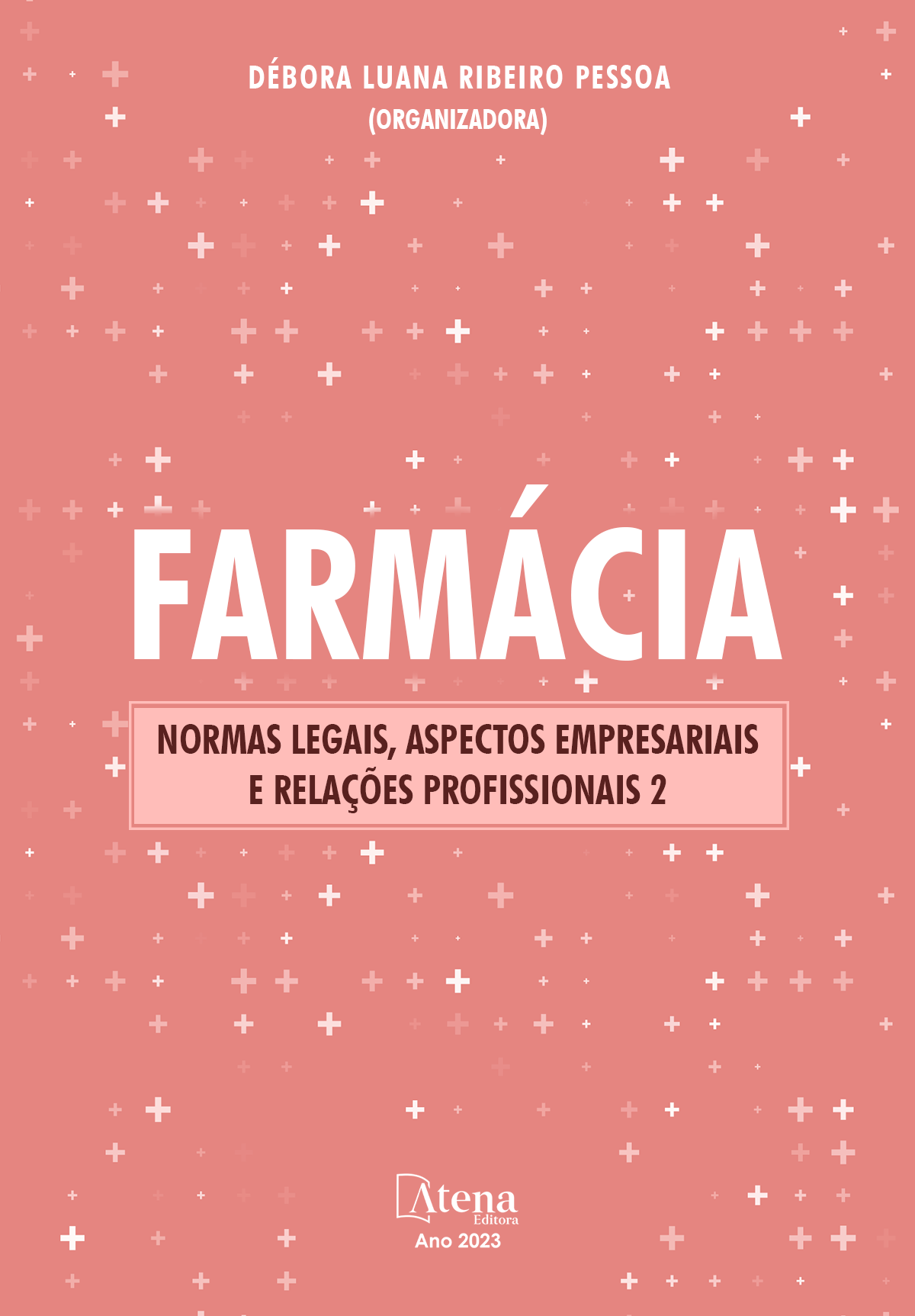 Farmácia: normas legais, aspectos empresariais e relações profissionais 2