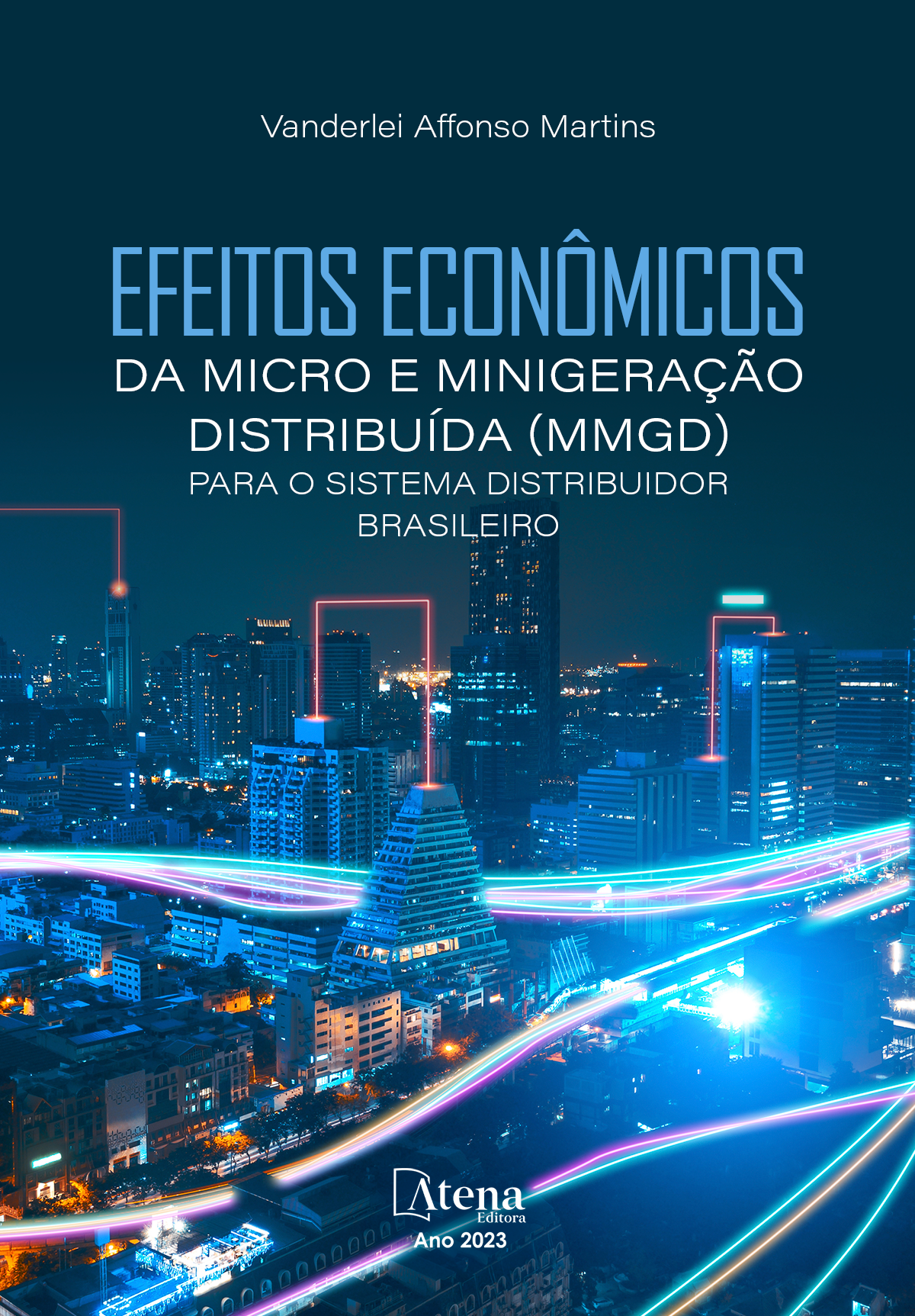 Efeitos econômicos da micro e minigeração distribuída (MMGD) para o sistema distribuidor brasileiro