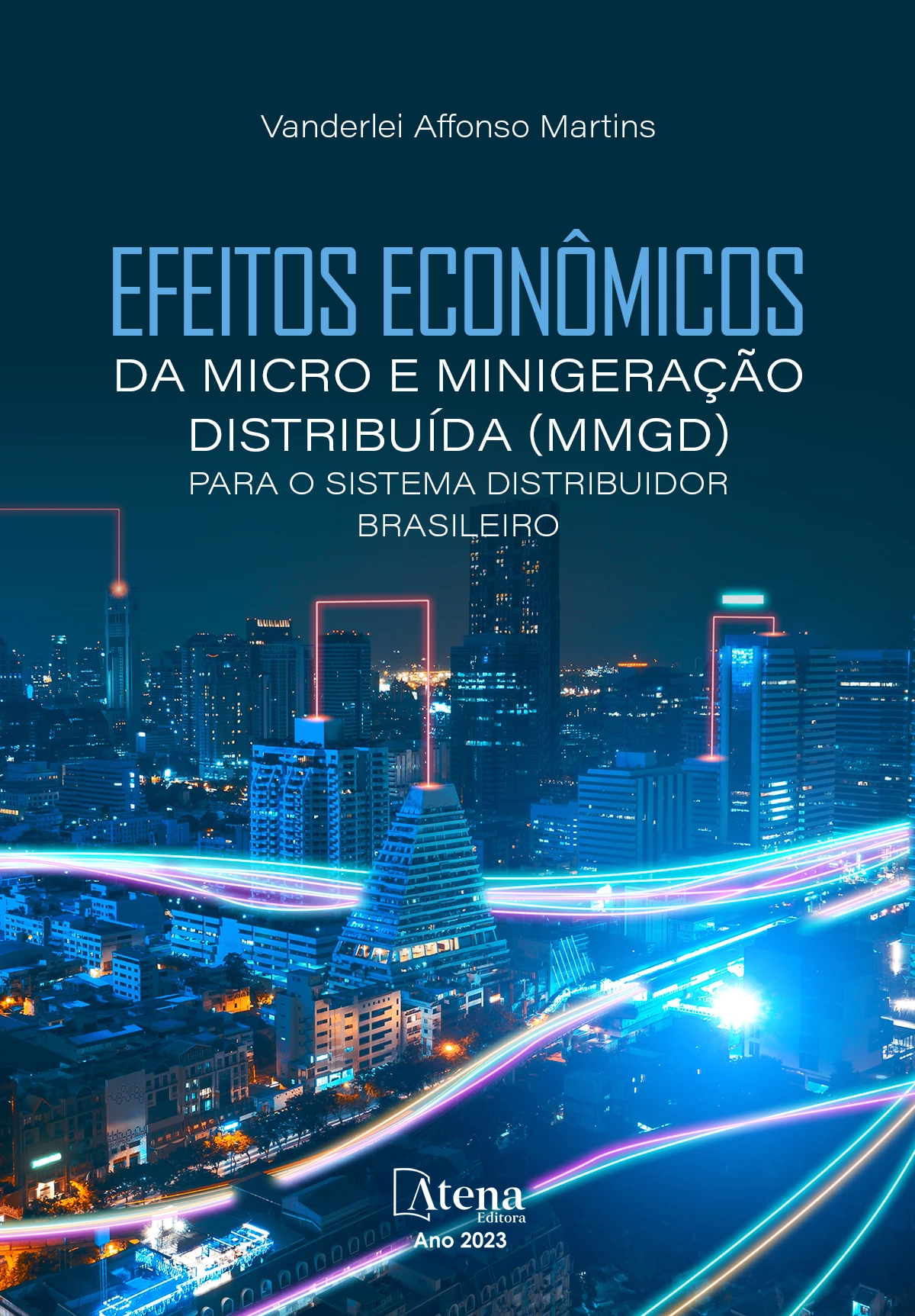 capa do ebook Efeitos econômicos da micro e minigeração distribuída (MMGD) para o sistema distribuidor brasileiro