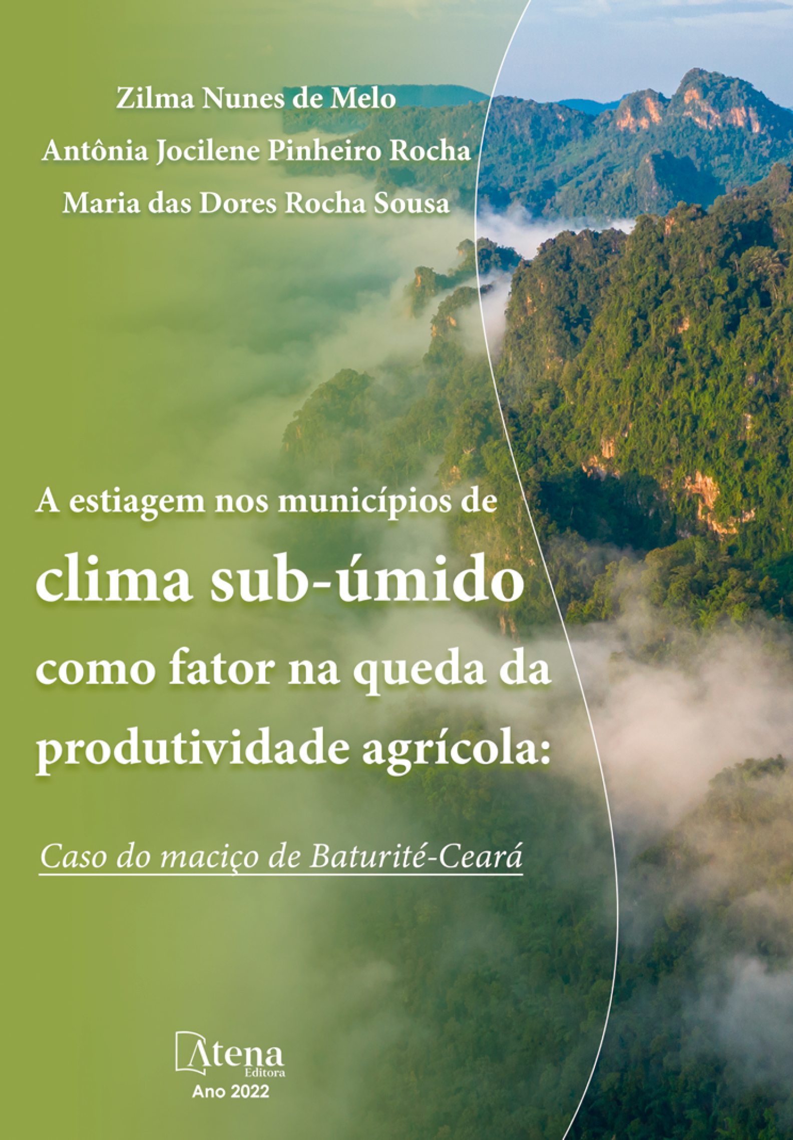 A estiagem nos municípios de clima sub-úmido como fator na queda da produtividade agrícola familiar: caso do maciço de Baturité-Ceará