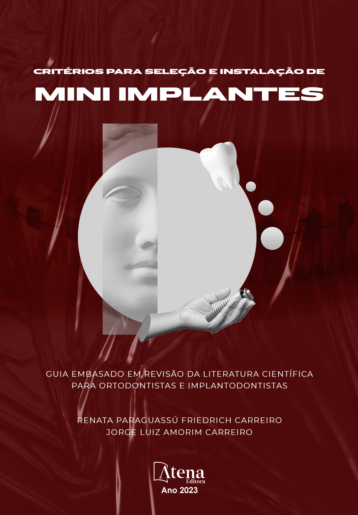 capa do ebook Critérios para seleção e instalação de mini-implantes - Guia embasado em revisão da literatura científica para ortodontistas e implantodontistas
