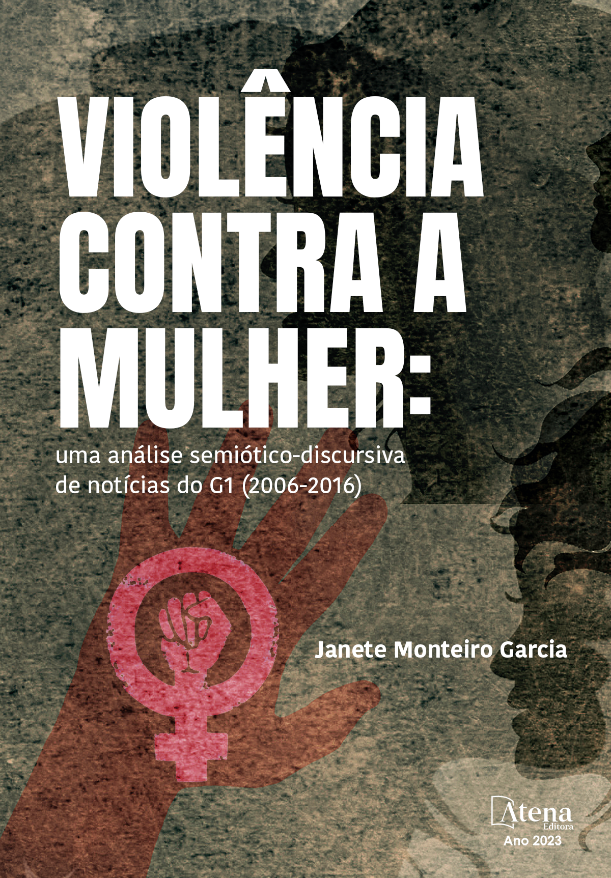 Violência contra a mulher: uma análise semiótico-discursiva de notícias do G1 (2006-2016)