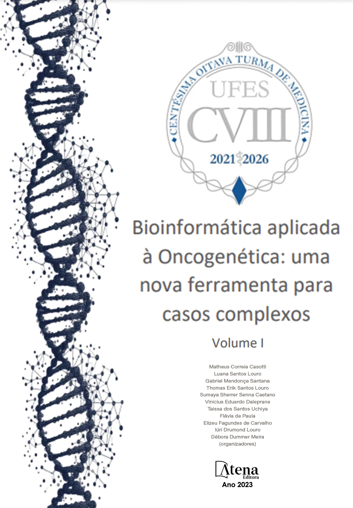 capa do ebook Bioinformática aplicada à Oncogenética: uma nova ferramenta para casos complexos - Volume I