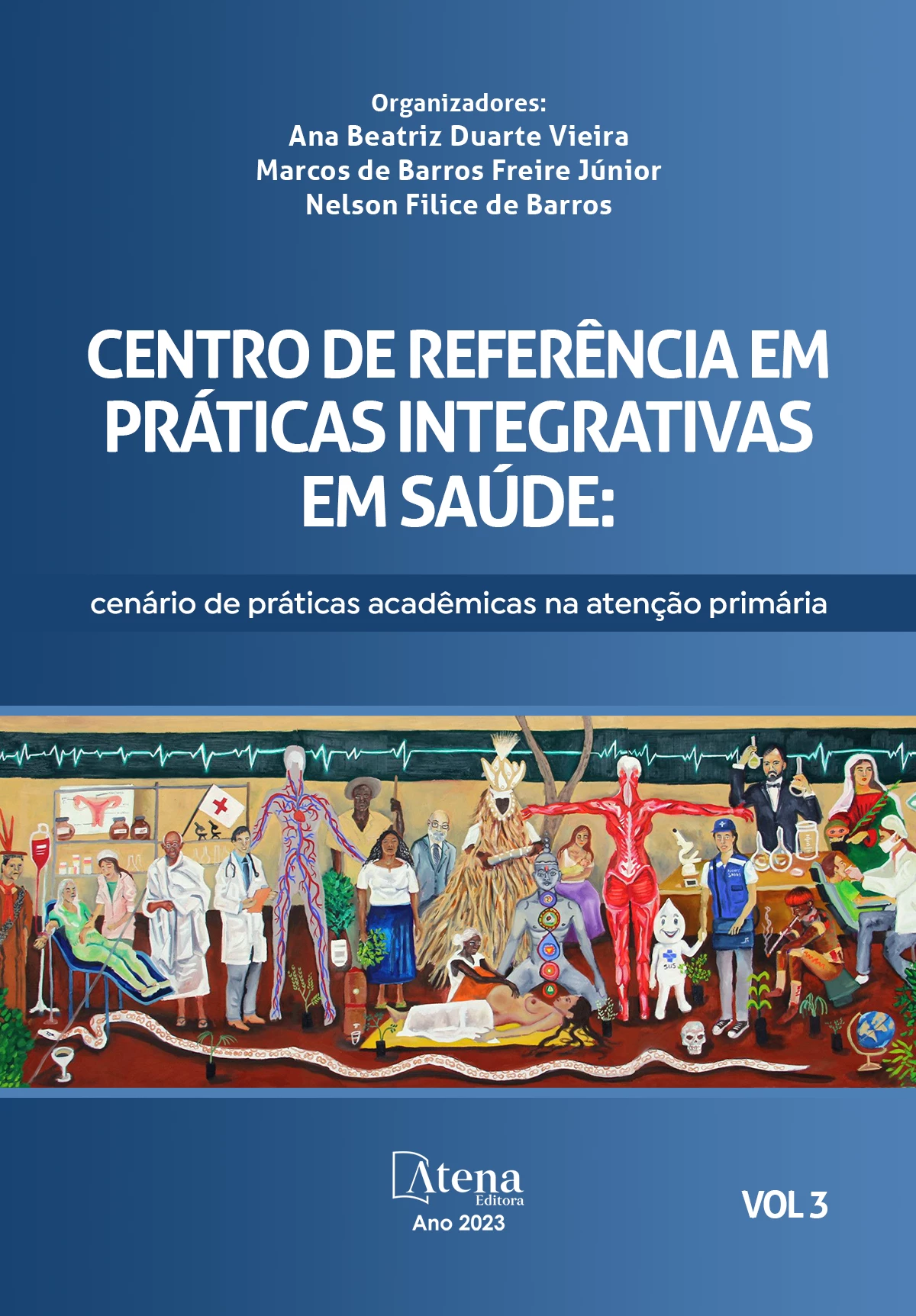 capa do ebook Centro de Referência em Práticas Integrativas em Saúde: cenário de práticas acadêmicas na atenção primária - Volume 3