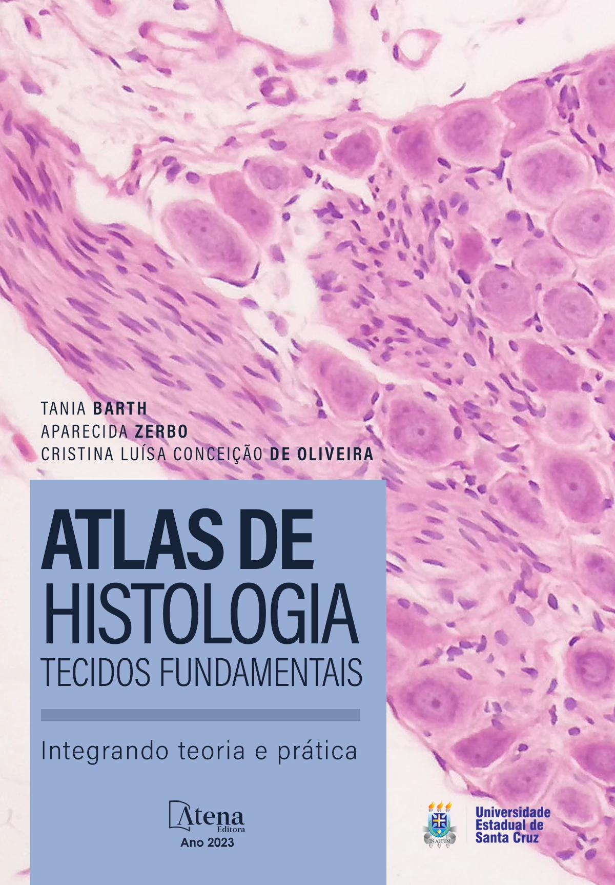 capa do ebook Atlas de histologia – Tecidos fundamentais: integrando conhecimentos com a prática