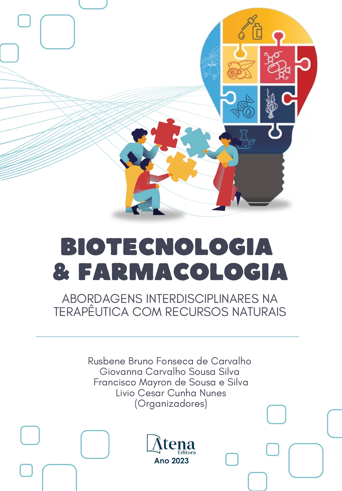 capa do ebook Biotecnologia e farmacologia: abordagens interdisciplinares na terapêutica com recursos naturais