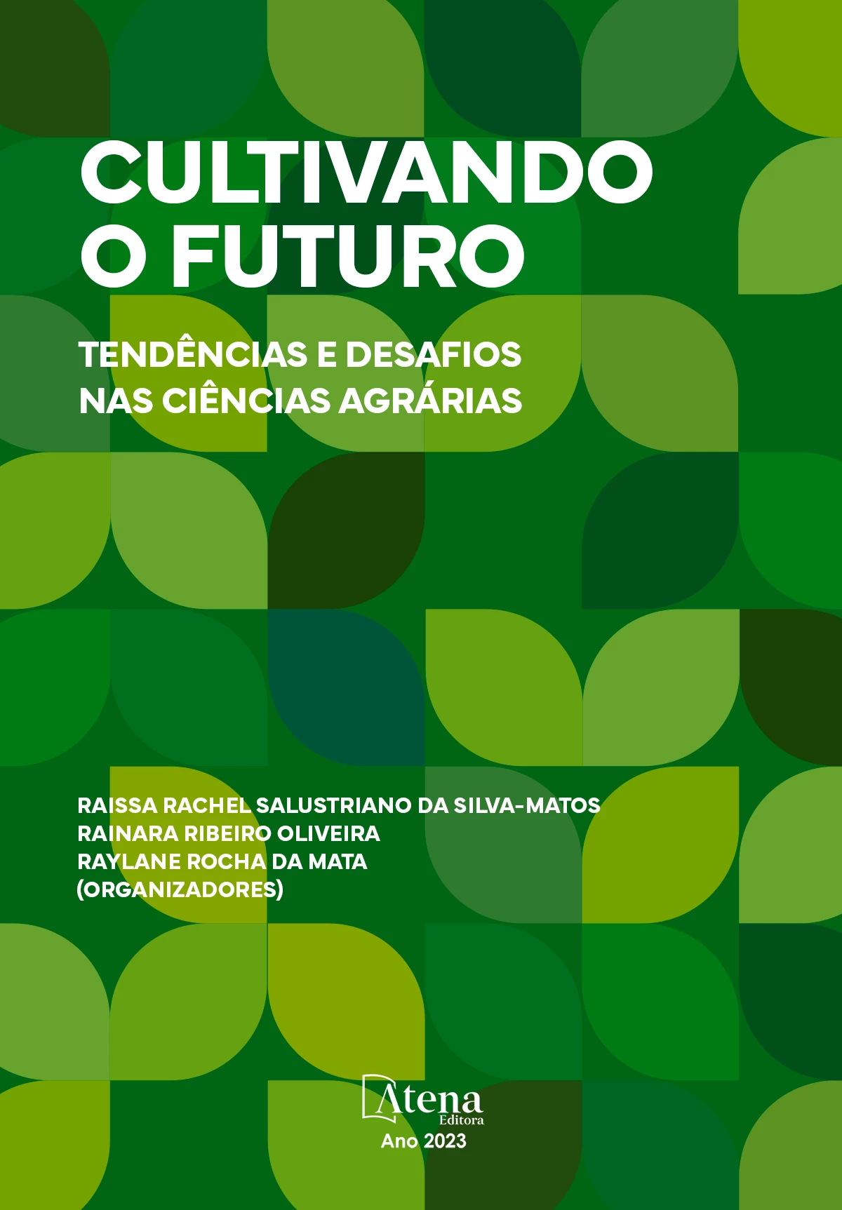 capa do ebook Cultivando o futuro: tendências e desafios nas ciências agrárias