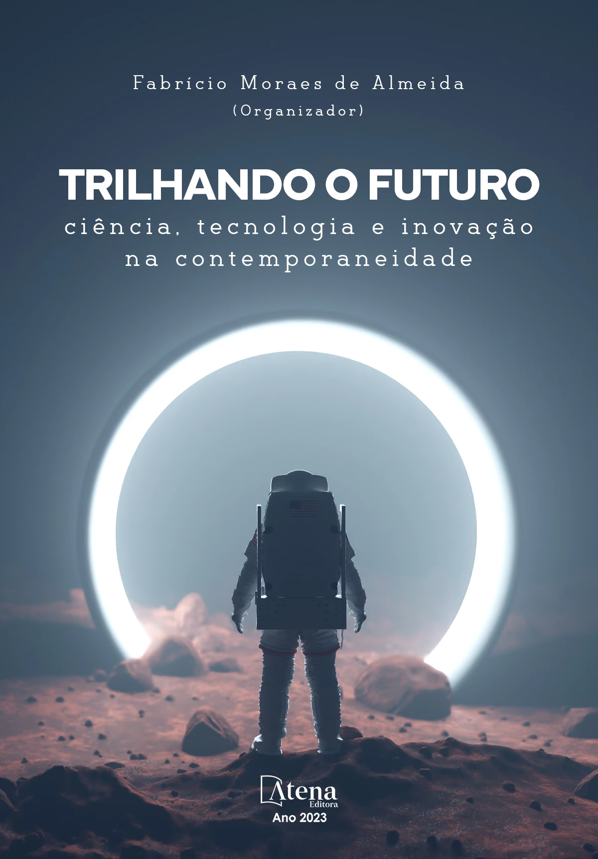 capa do ebook Trilhando o futuro: ciência, tecnologia e inovação na contemporaneidade