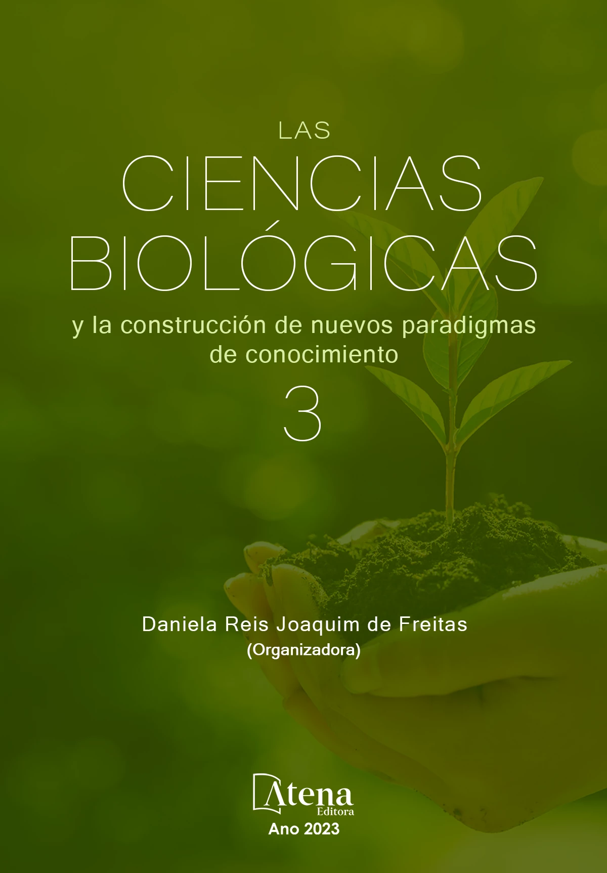 capa do ebook Las ciencias biológicas y la construcción de nuevos paradigmas de conocimiento 3