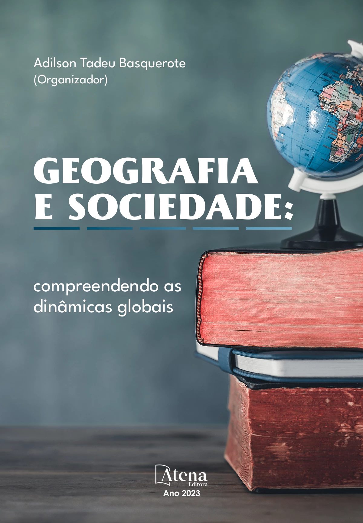 capa do ebook Geografia e sociedade: compreendendo as dinâmicas globais