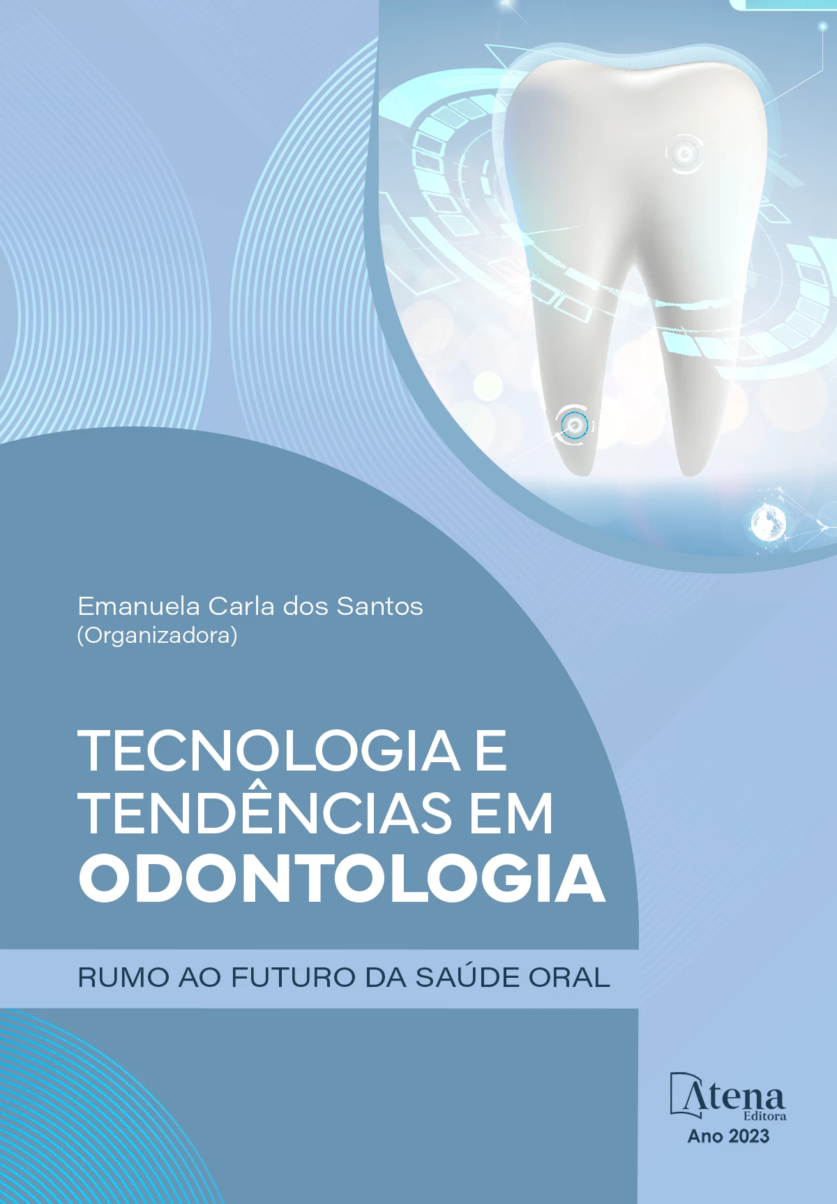 capa do ebook Tecnologia e tendências em odontologia: rumo ao futuro da saúde oral