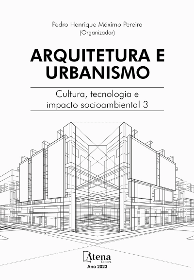 Arquitetura e urbanismo: cultura, tecnologia e impacto socioambiental 3