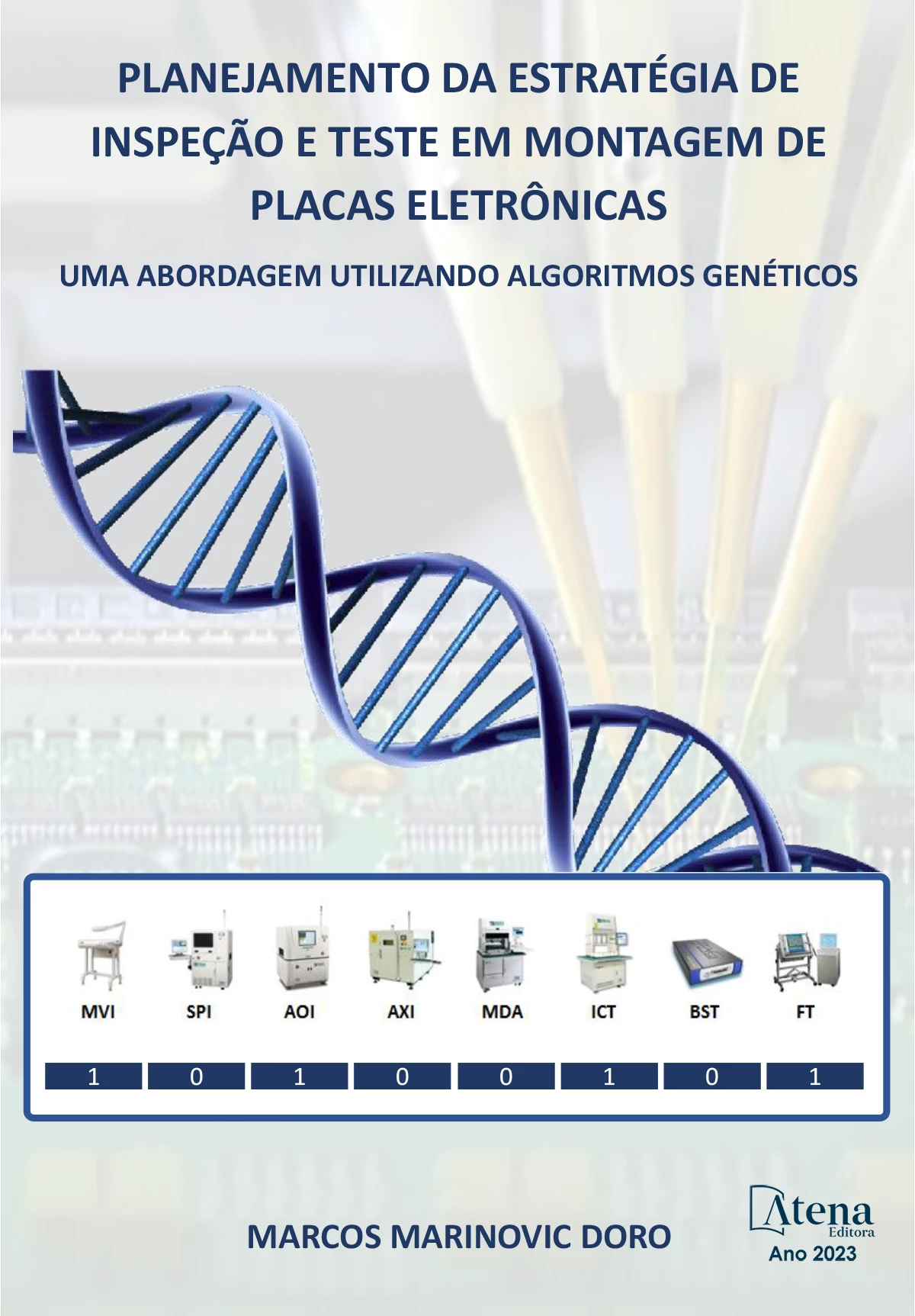 capa do ebook Planejamento da estratégia de inspeção e teste em montagem de placas eletrônicas - Uma abordagem utilizando algoritmos genéticos