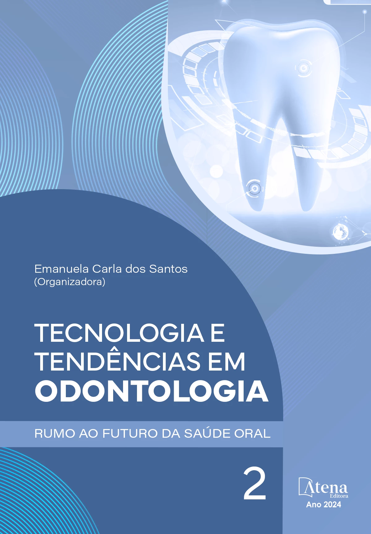 capa do ebook Tecnologia e tendências em odontologia: rumo ao futuro da saúde oral 2