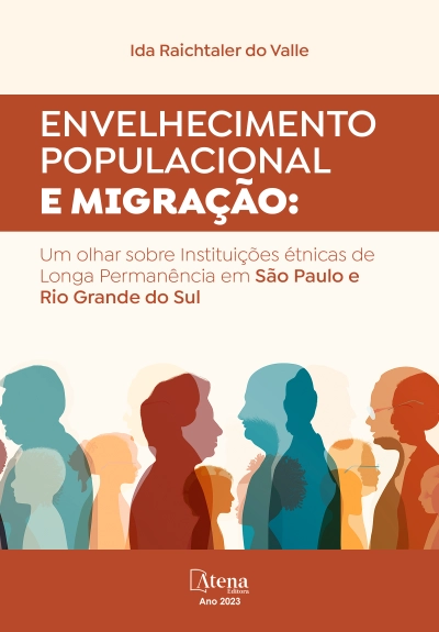 Envelhecimento populacional e migração: um olhar sobre instituições étnicas de longa permanência em São Paulo e Rio Grande do Sul