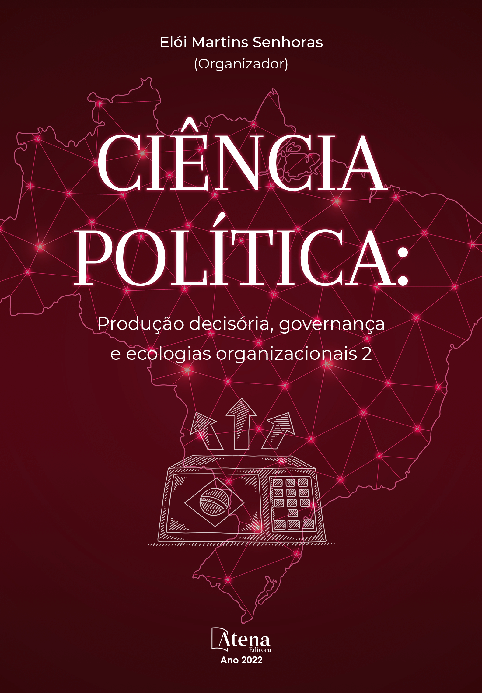 Ciência política: Produção decisória, governança e ecologias organizacionais 2